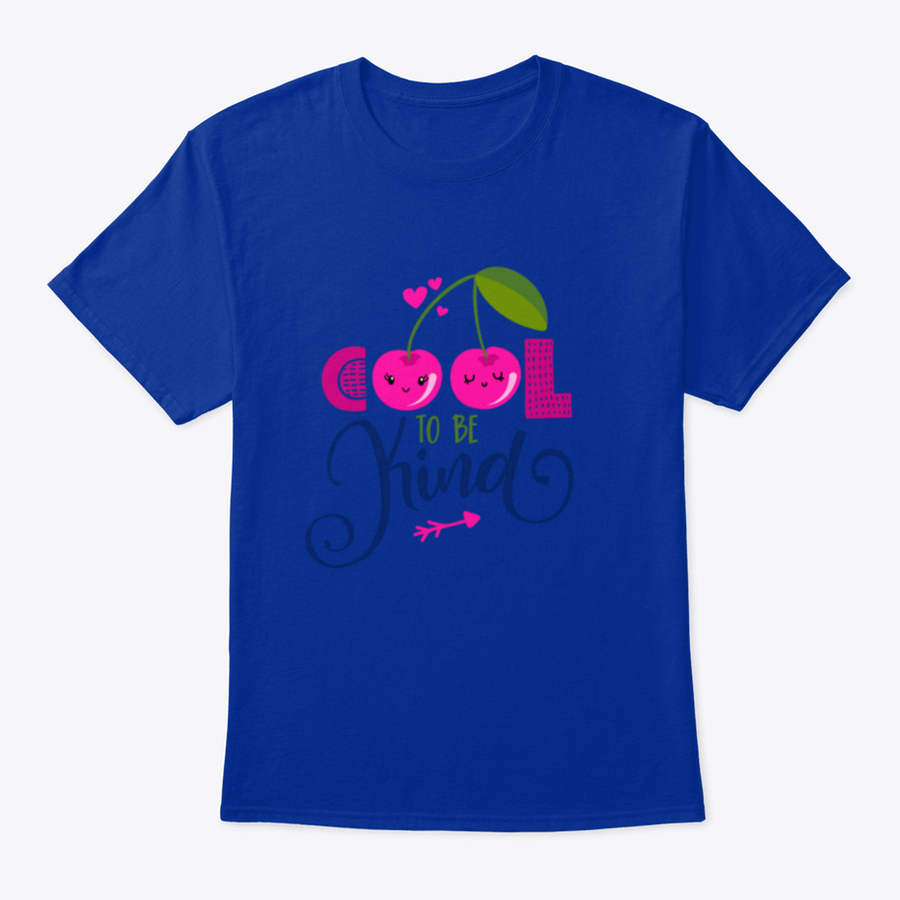 Cool To Be Kind Design T-Shirt in various colors, showcasing its classic fit and soft fabric.