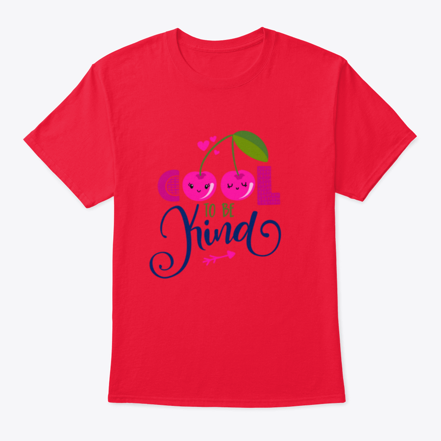 Cool To Be Kind Design T-Shirt in various colors, showcasing its classic fit and soft fabric.