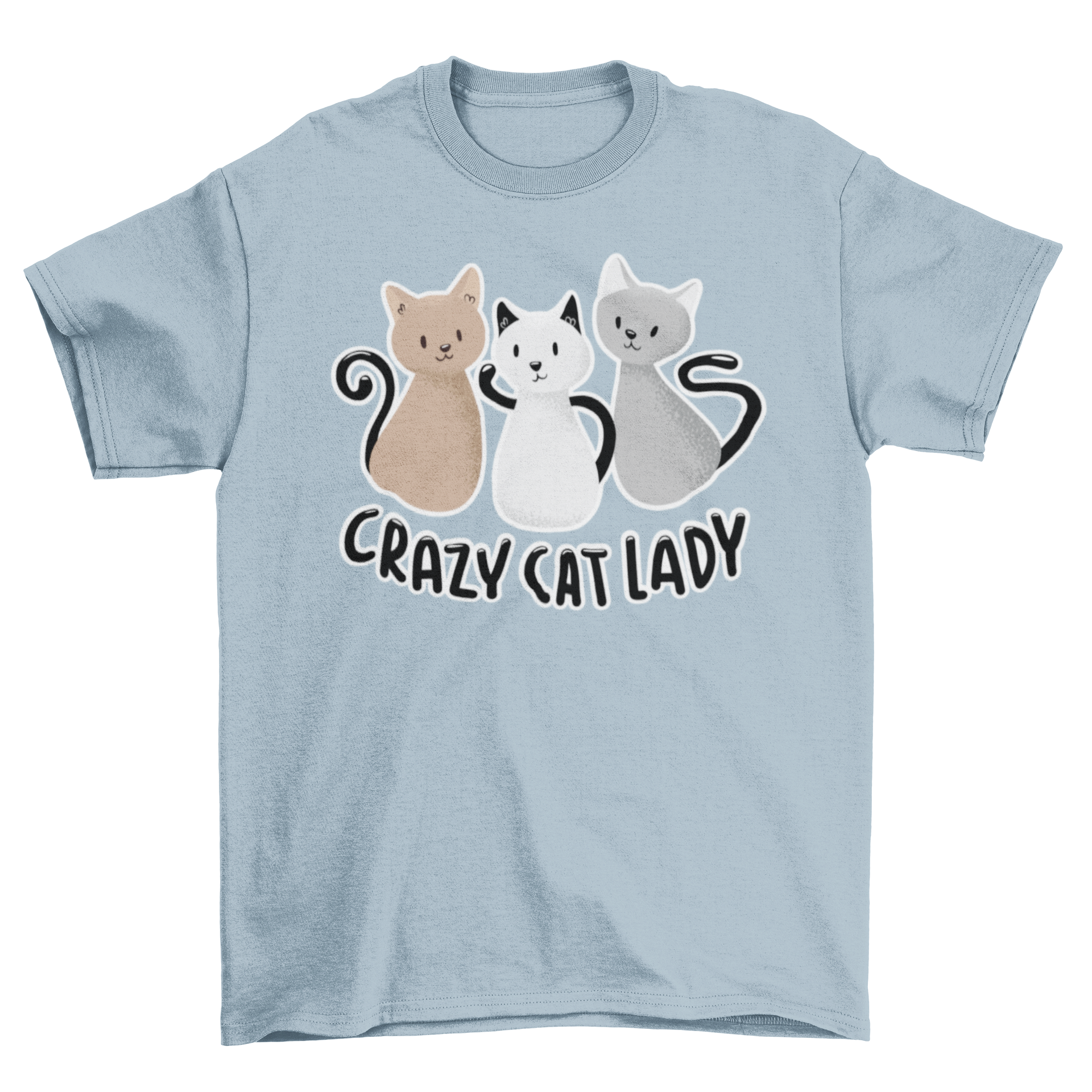 A stylish Crazy Cat Lady T-Shirt featuring three playful cats and the phrase 'Crazy Cat Lady' in bold letters.