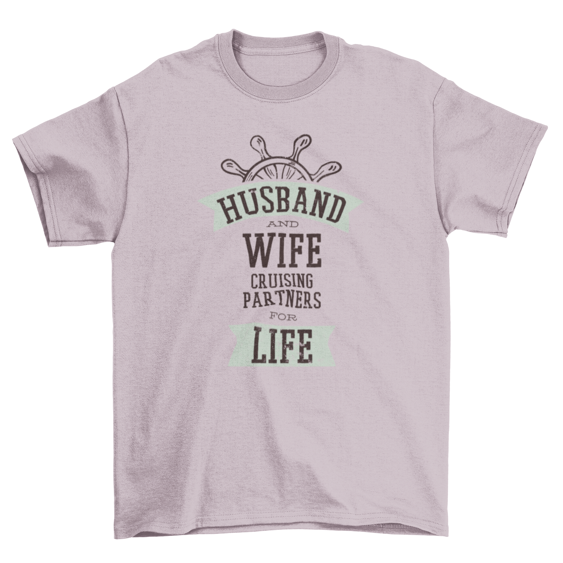Cruising Partners T-Shirt featuring the quote 'Husband and wife cruising partners for life' in stylish typography.