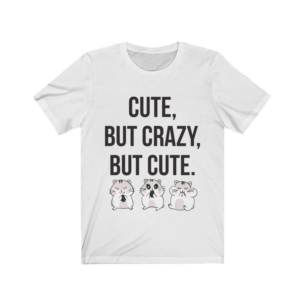 Cute But Crazy But Cute T-Shirt in soft cotton with vibrant vinyl print, showcasing a fun design suitable for all genders.