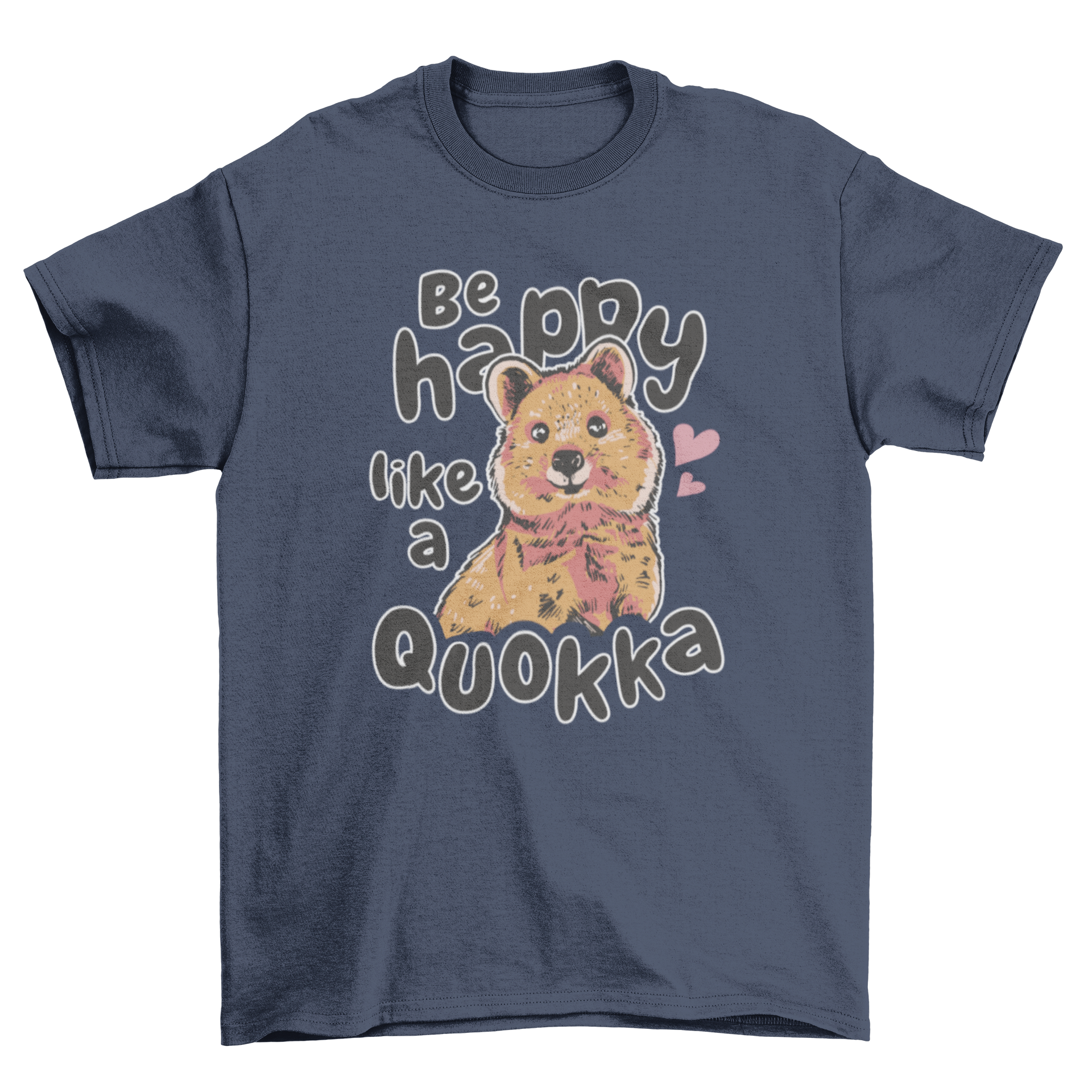 Cute happy quokka t-shirt design featuring an adorable quokka and the quote 'Be happy like a quokka'.
