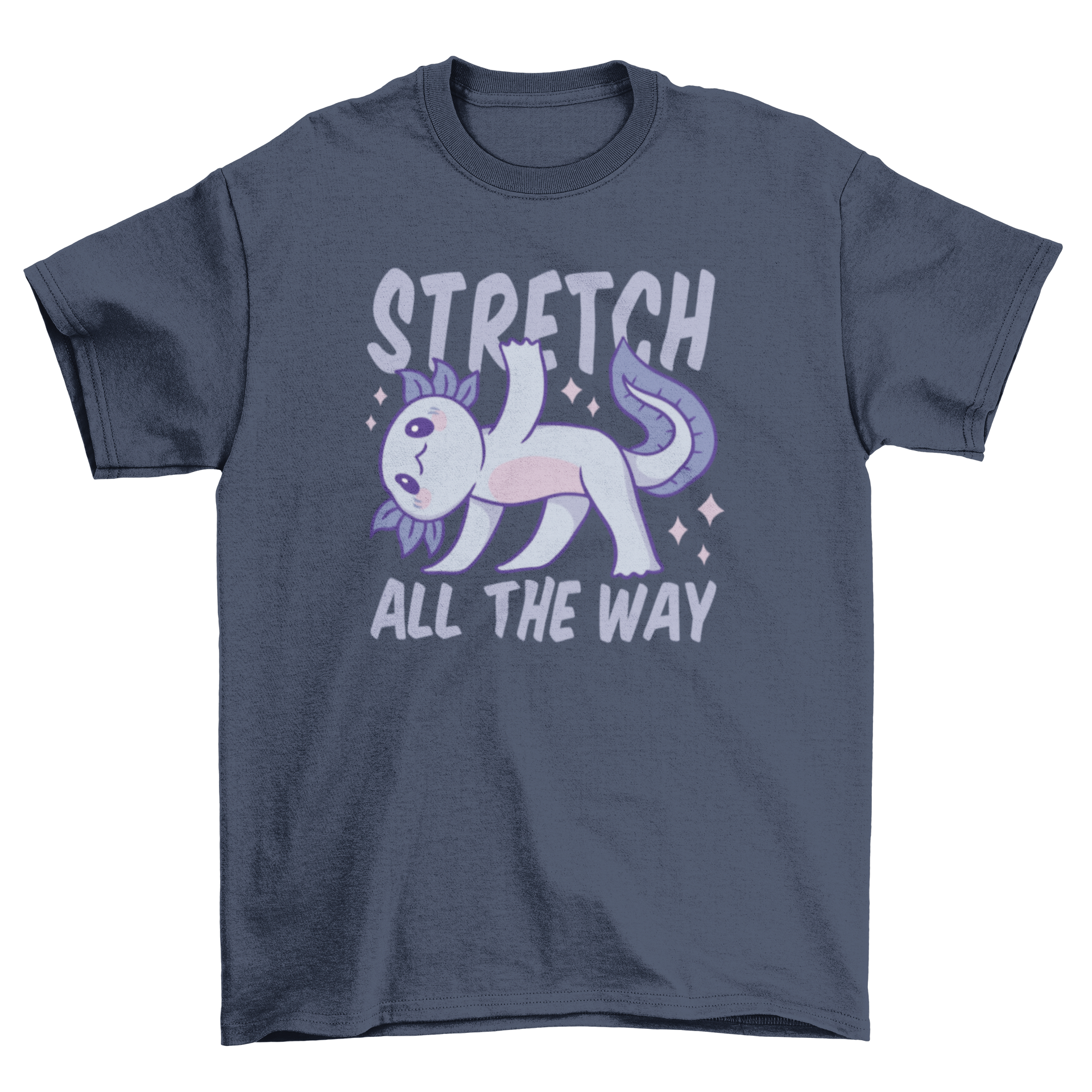 Cute fitness t-shirt featuring a stretching axolotl and the quote 'Stretch all te way'. Perfect for workouts and casual wear.