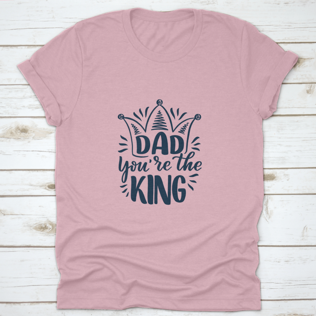 A beautifully designed Father's Day greeting card featuring the text 'Dad You're The King' with inspirational quotes, perfect for celebrating fathers.