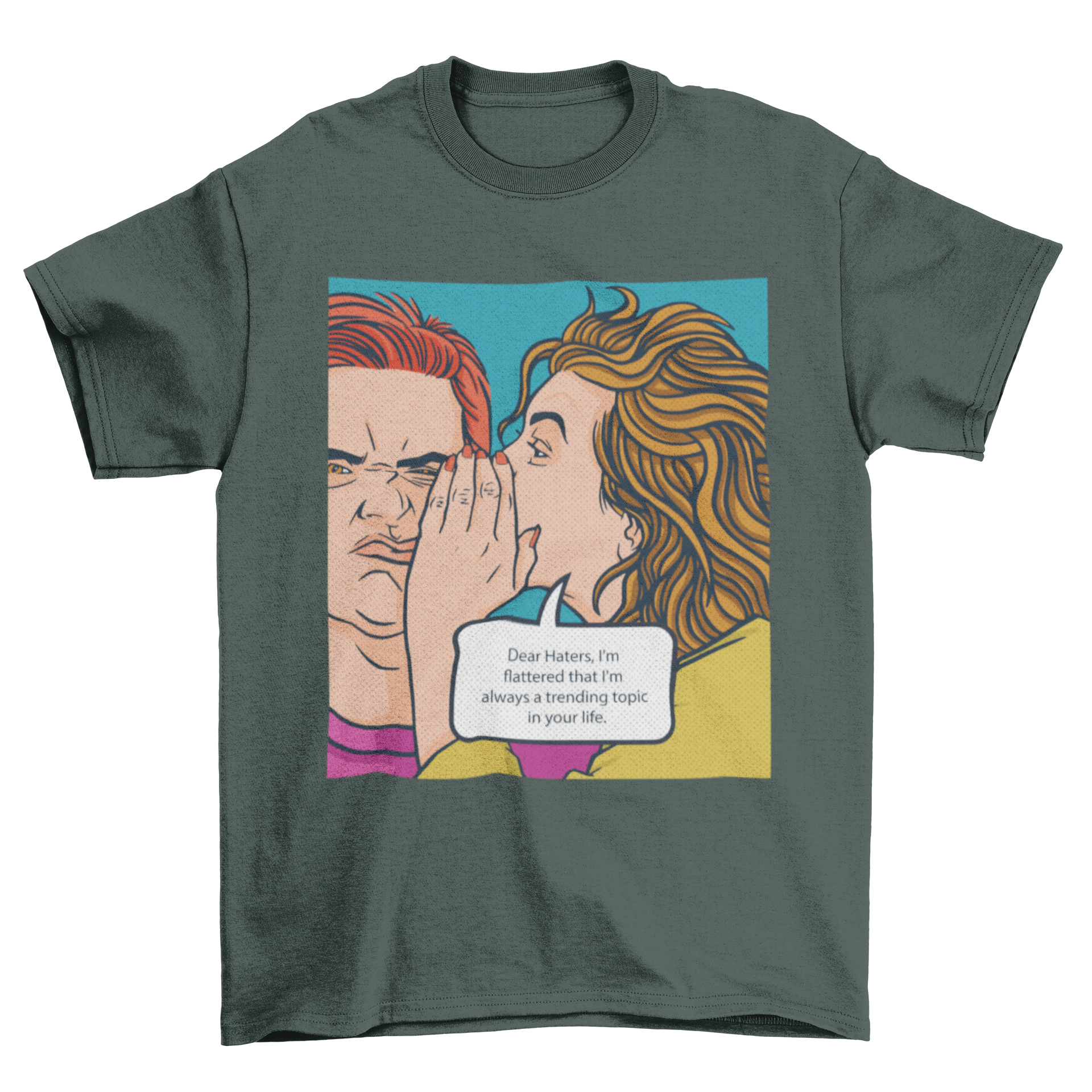 Dear Haters T-shirt featuring a comic-book design with a woman whispering to a man.