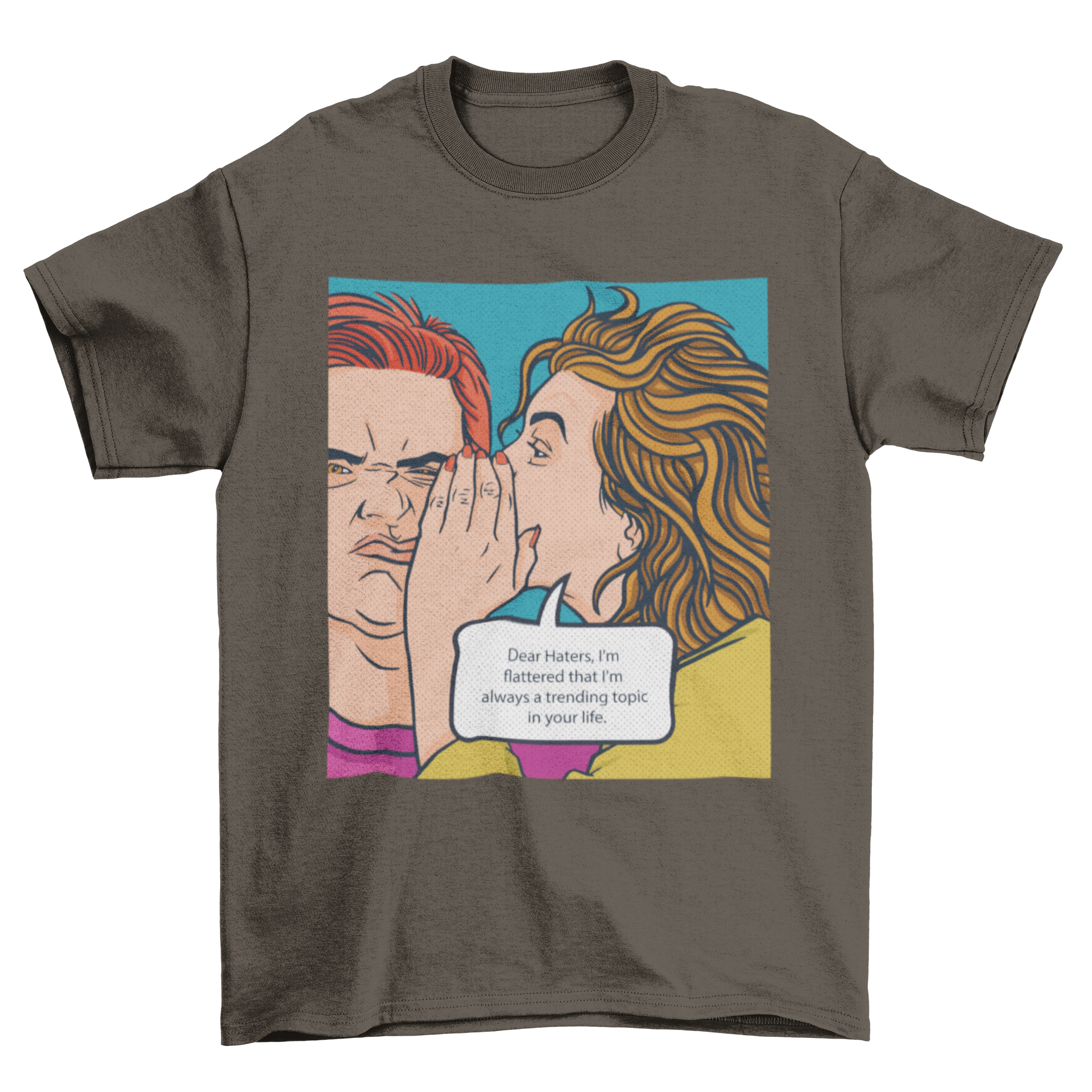 Dear Haters T-shirt featuring a comic-book design with a woman whispering to a man.