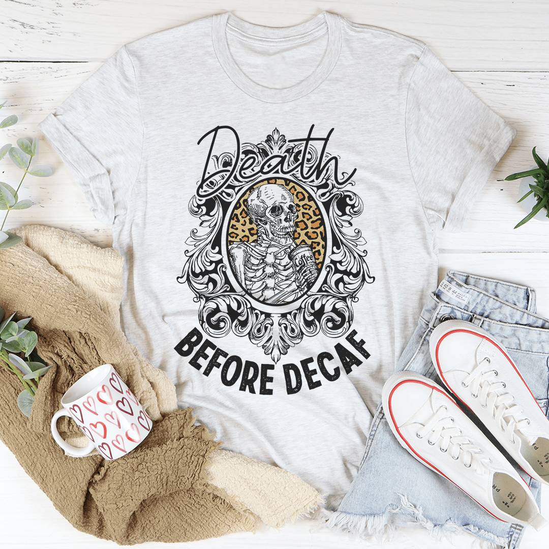 Death Before Decaf T-Shirt made from soft ring-spun cotton, featuring a bold coffee-themed print.
