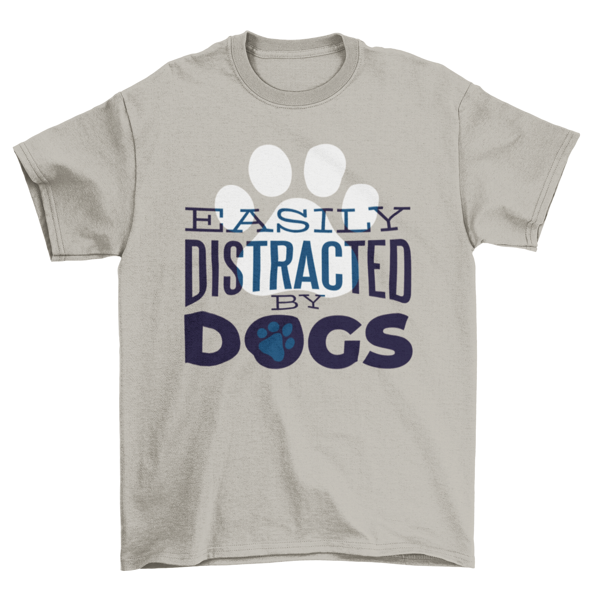 Distracted by Dogs T-Shirt featuring a cute doggy paw design, perfect for dog lovers.