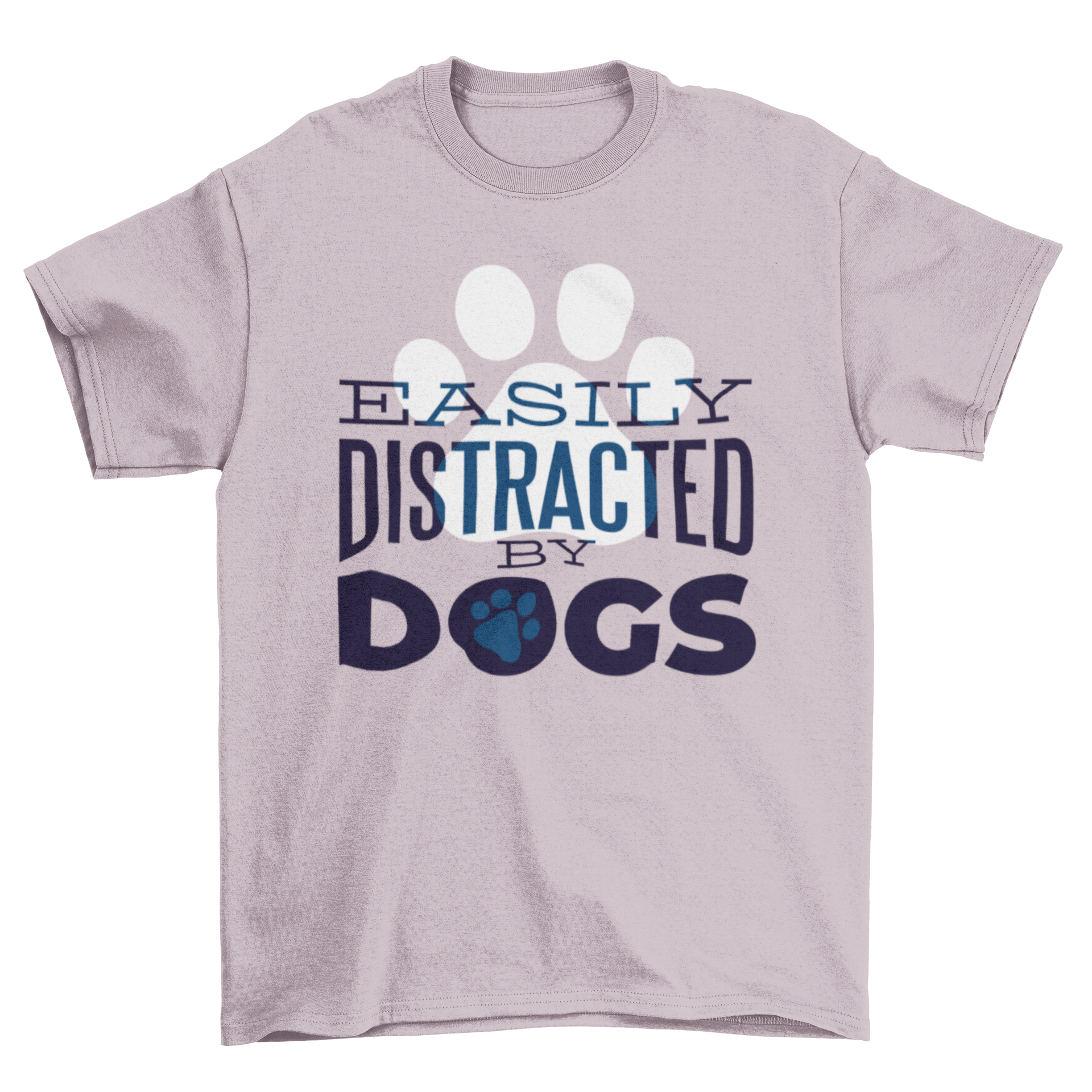 Distracted by Dogs T-Shirt featuring a cute doggy paw design, perfect for dog lovers.