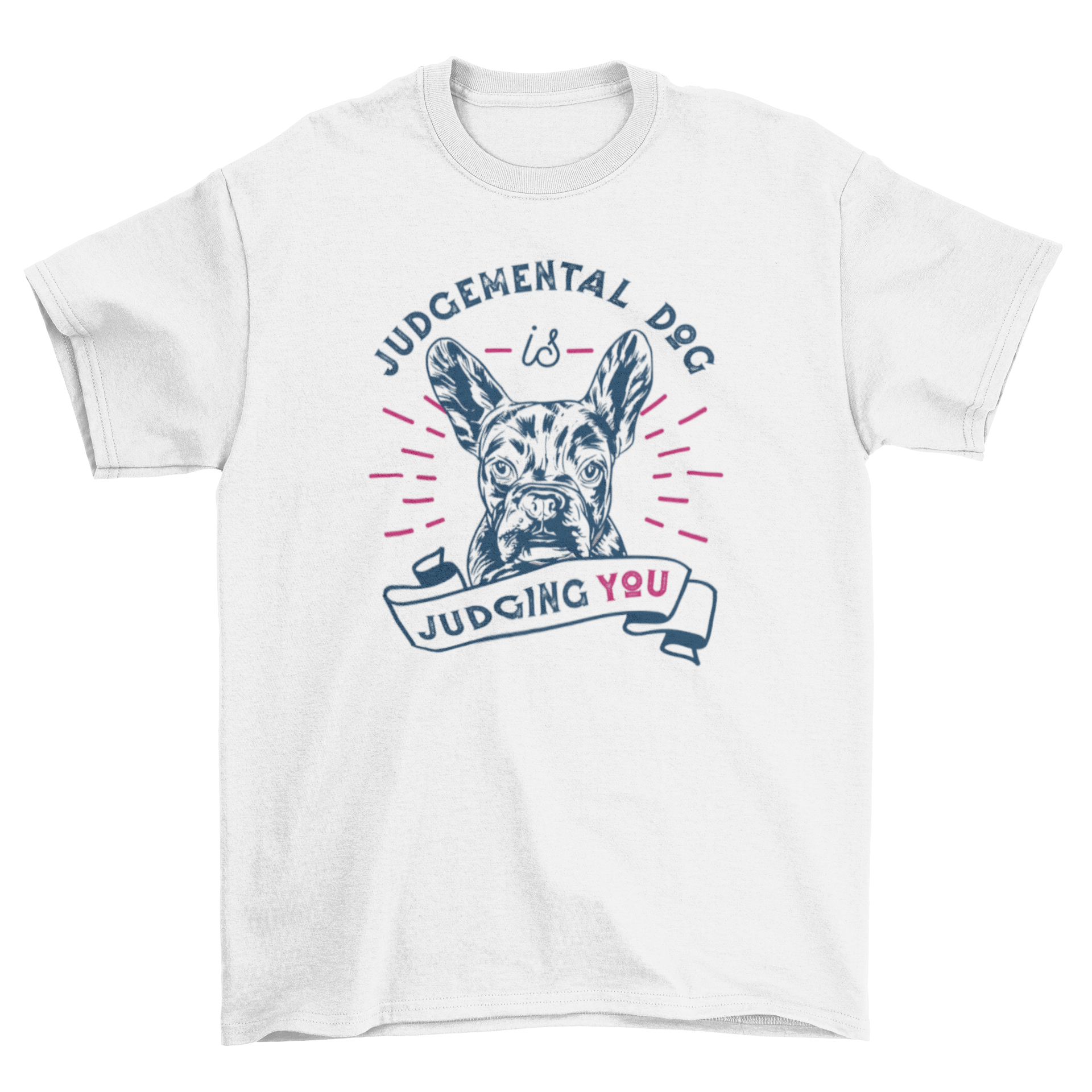 Funny t-shirt featuring a dog with big ears and a humorous quote about judgement.