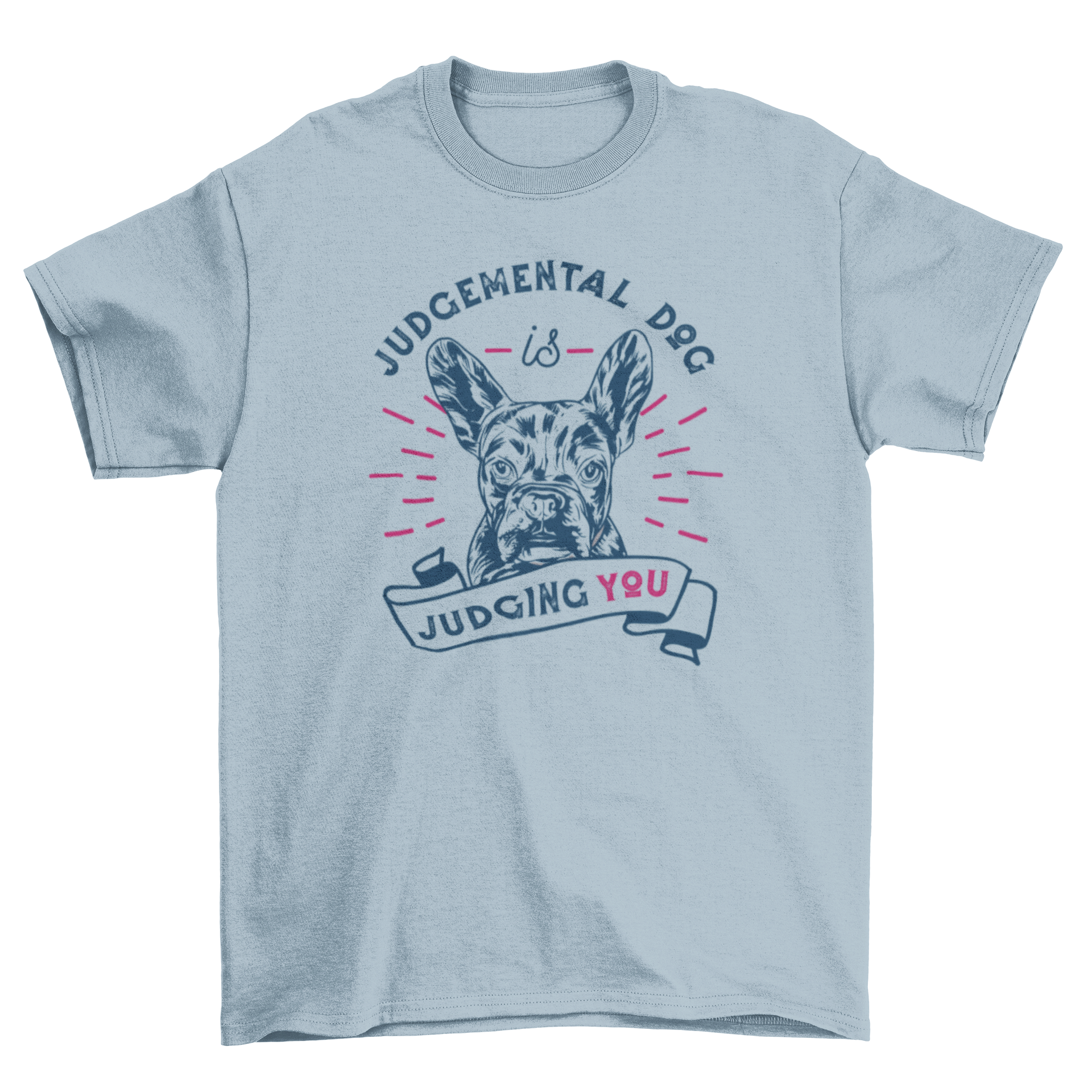 Funny t-shirt featuring a dog with big ears and a humorous quote about judgement.