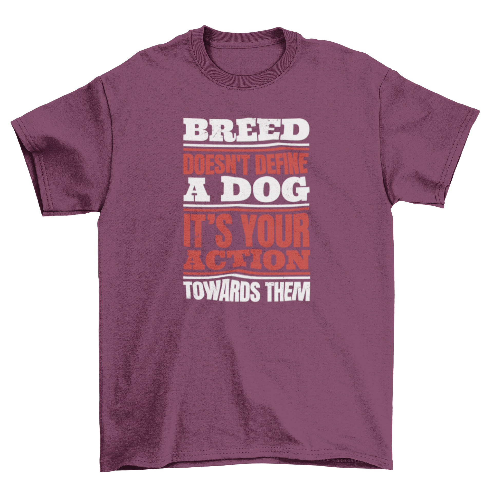A stylish Dog Breed Awareness T-Shirt featuring a meaningful quote about dog ownership and breed equality.