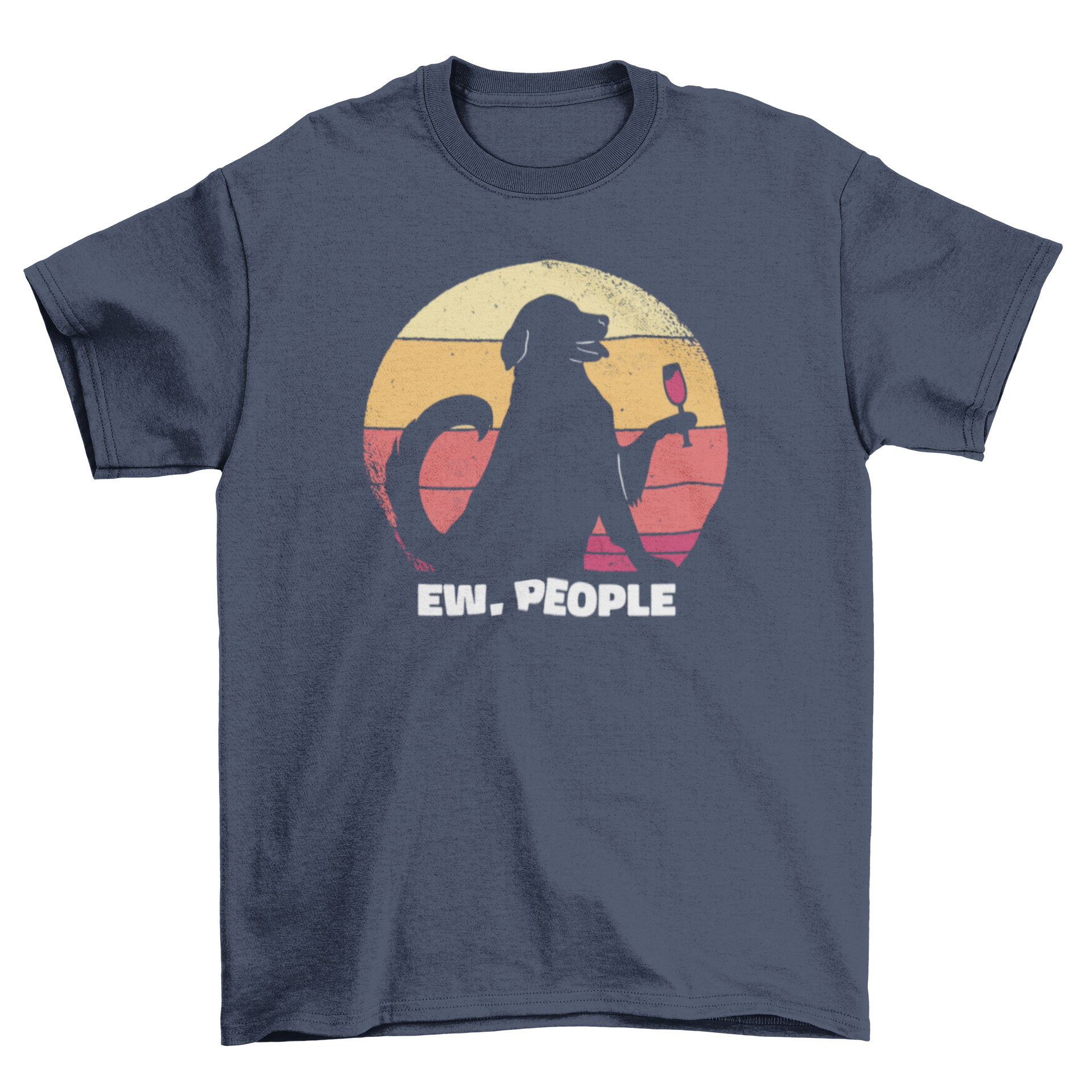 A stylish t-shirt featuring a dog drinking wine against a retro sunset with the quote 'Ew people'.