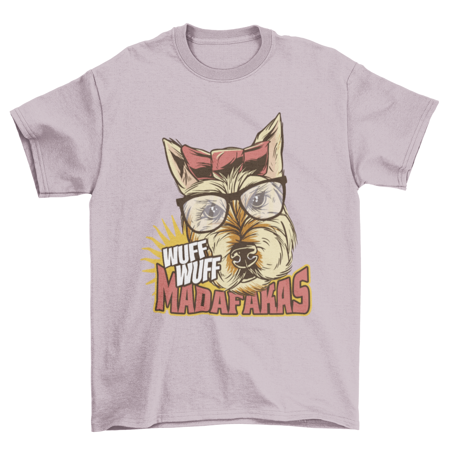 A playful t-shirt featuring a dog with reading glasses and a bow, accompanied by the humorous quote 'Wuff wuff madafakas'.