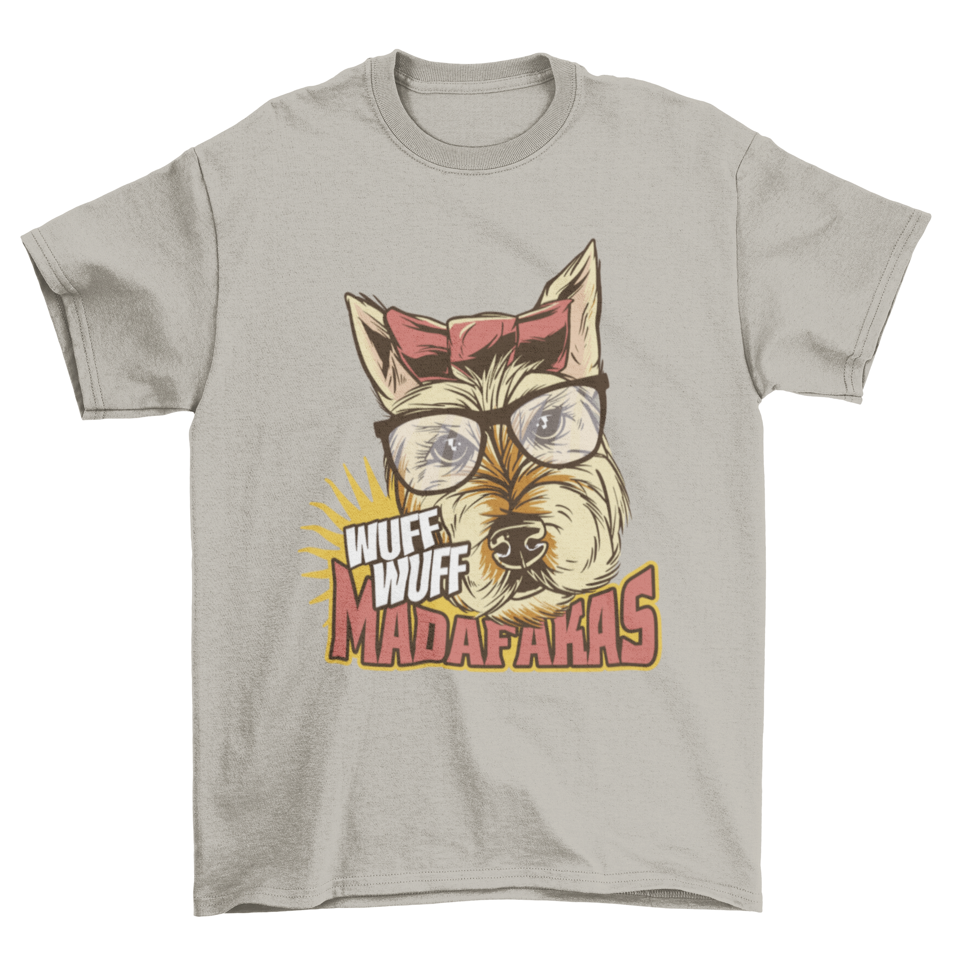 A playful t-shirt featuring a dog with reading glasses and a bow, accompanied by the humorous quote 'Wuff wuff madafakas'.