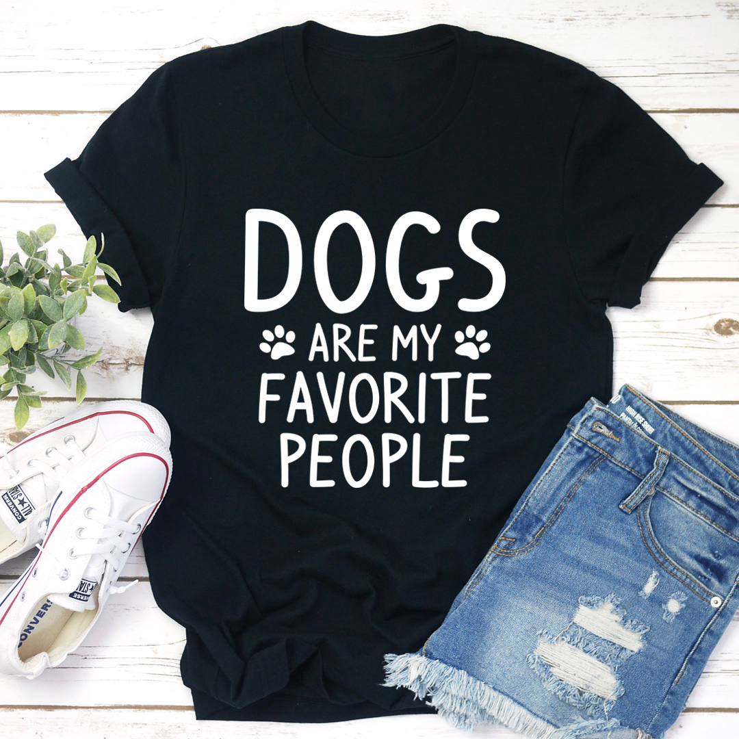 A comfortable and stylish 'Dogs Are My Favorite People' T-Shirt made from soft cotton, featuring a playful dog-themed design.