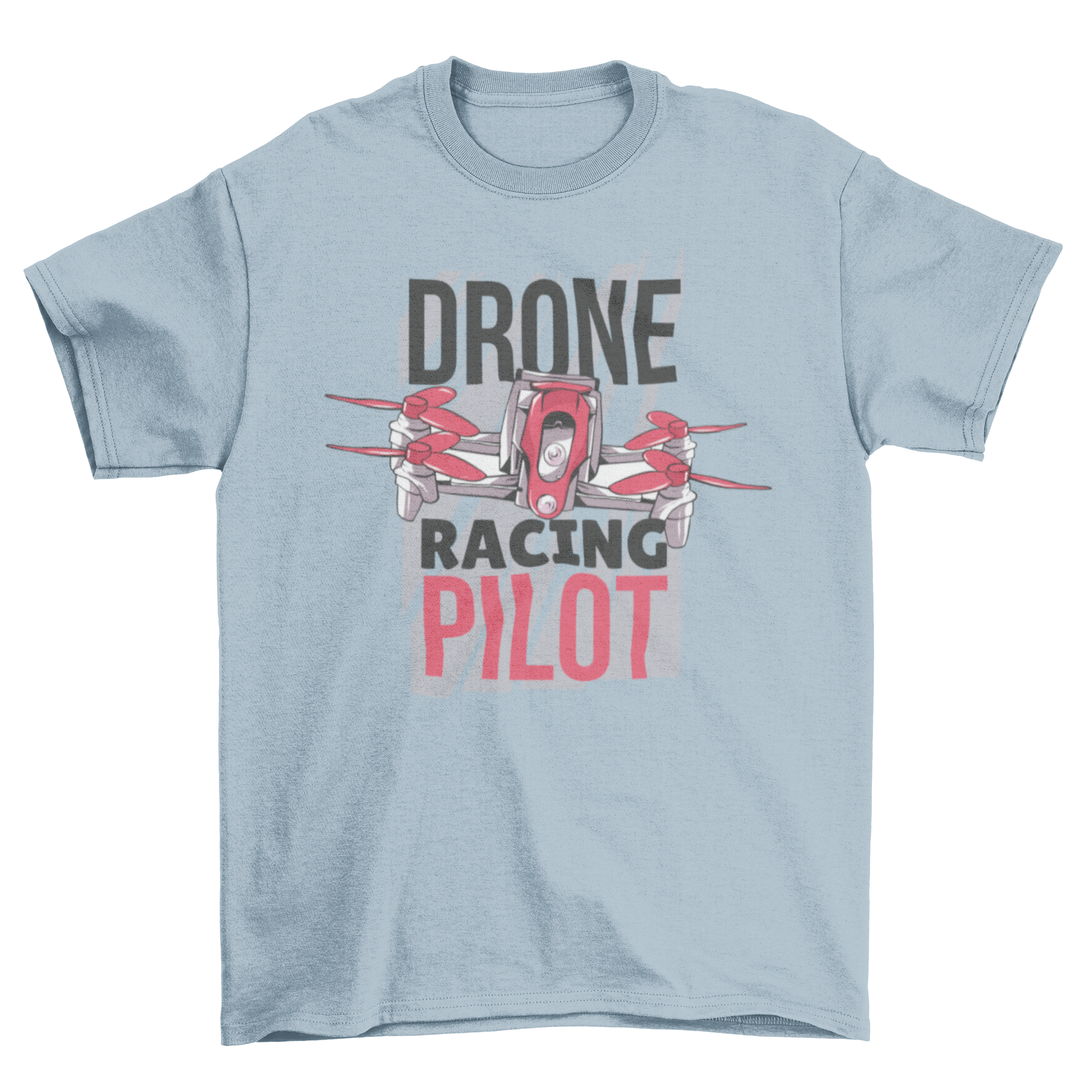 A stylish t-shirt featuring a hand-drawn illustration of a drone flying with the caption 'Drone Racing Pilot' in vibrant colors.