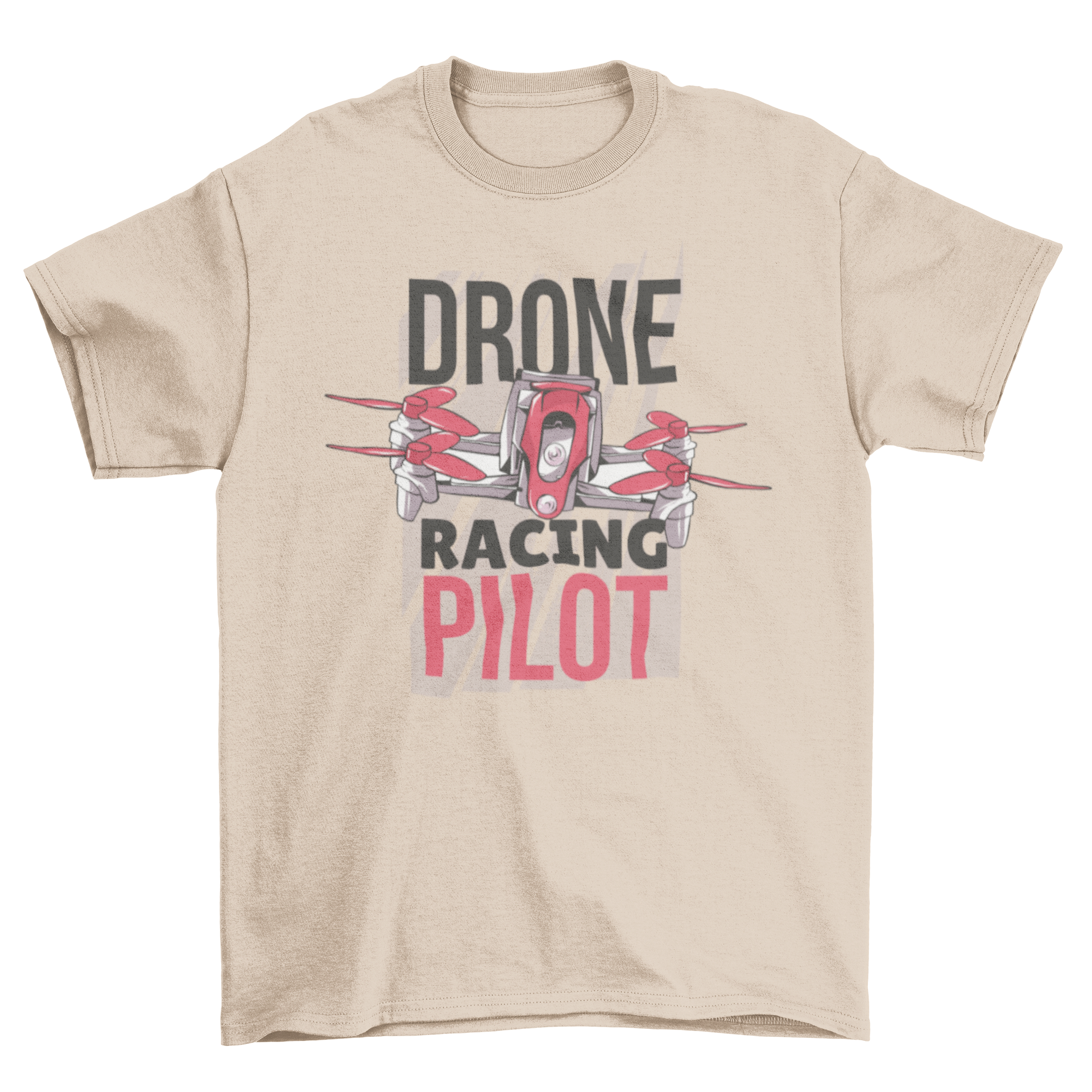 A stylish t-shirt featuring a hand-drawn illustration of a drone flying with the caption 'Drone Racing Pilot' in vibrant colors.