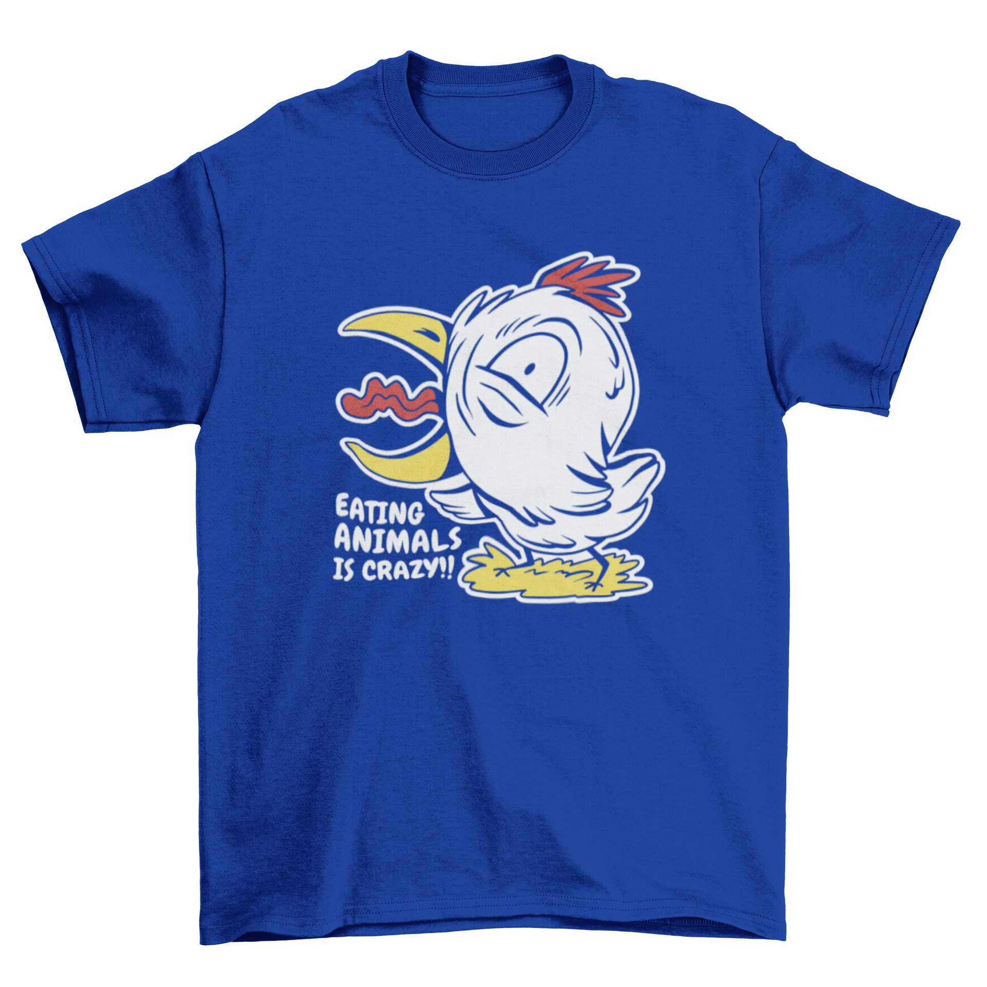 A playful chicken character on a t-shirt with the quote 'Eating animals is crazy', showcasing a fun and meaningful design.