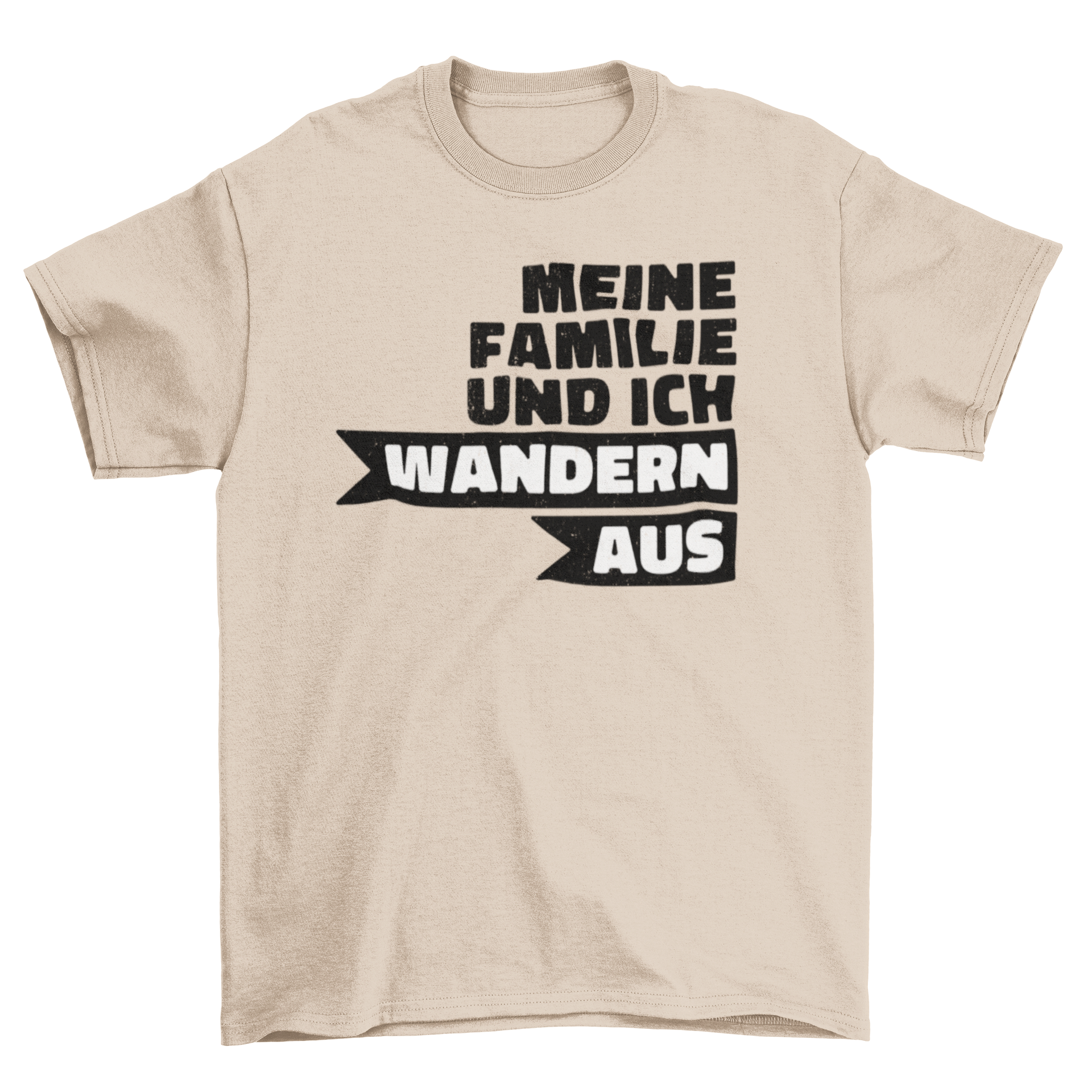 Emigration quote t-shirt featuring the German phrase 'Meine familie und ich wandern aus' in stylish typography.