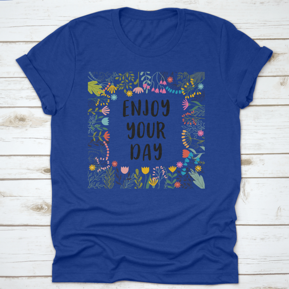 A comfortable cotton shirt featuring an inspirational quote, perfect for casual wear.