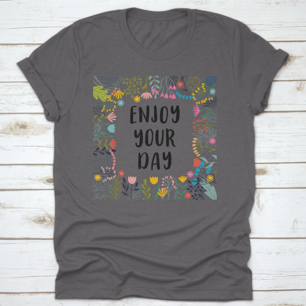 A comfortable cotton shirt featuring an inspirational quote, perfect for casual wear.