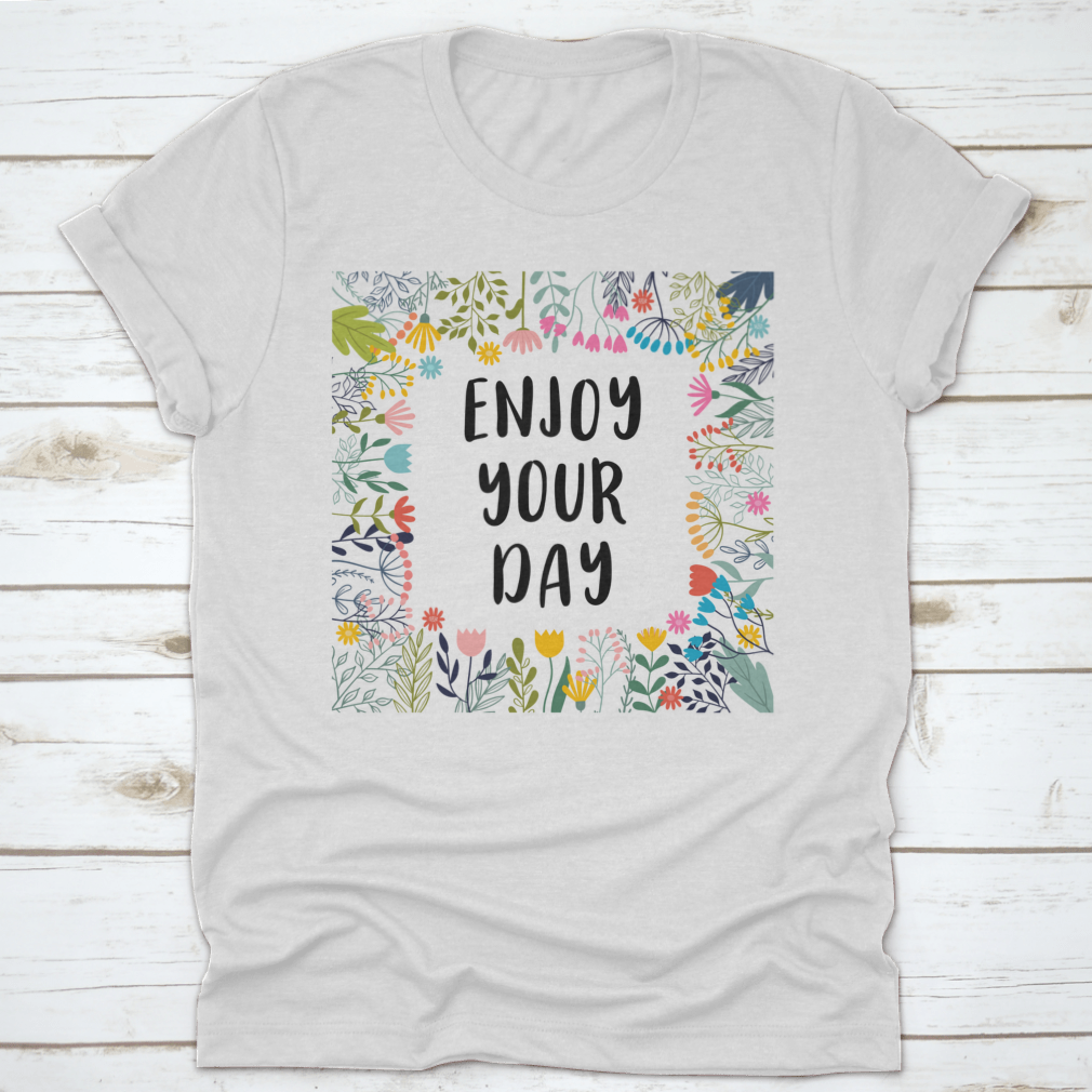 A comfortable cotton shirt featuring an inspirational quote, perfect for casual wear.