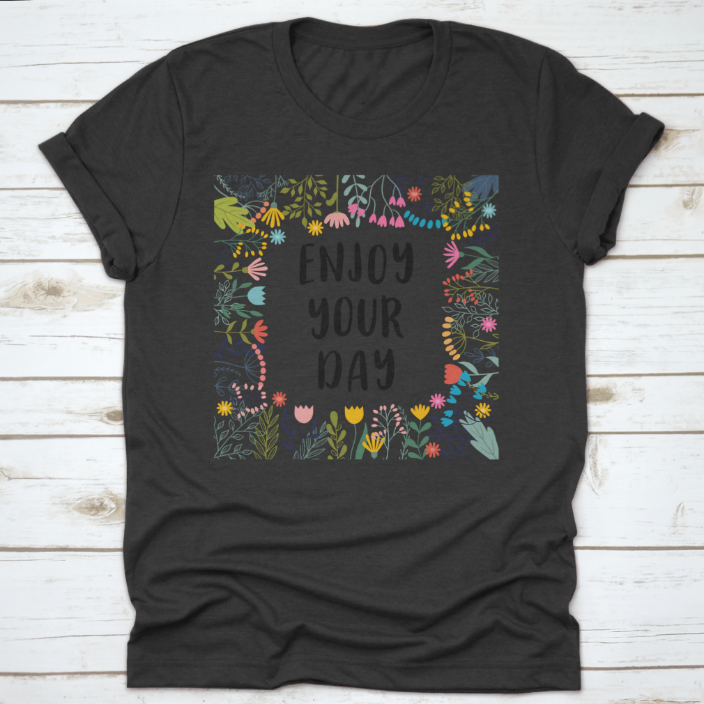 A comfortable cotton shirt featuring an inspirational quote, perfect for casual wear.