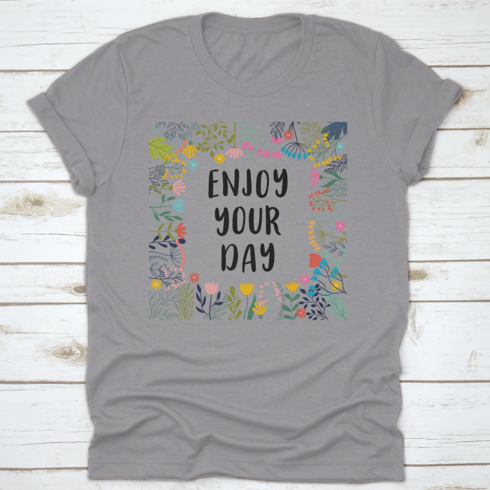 A comfortable cotton shirt featuring an inspirational quote, perfect for casual wear.