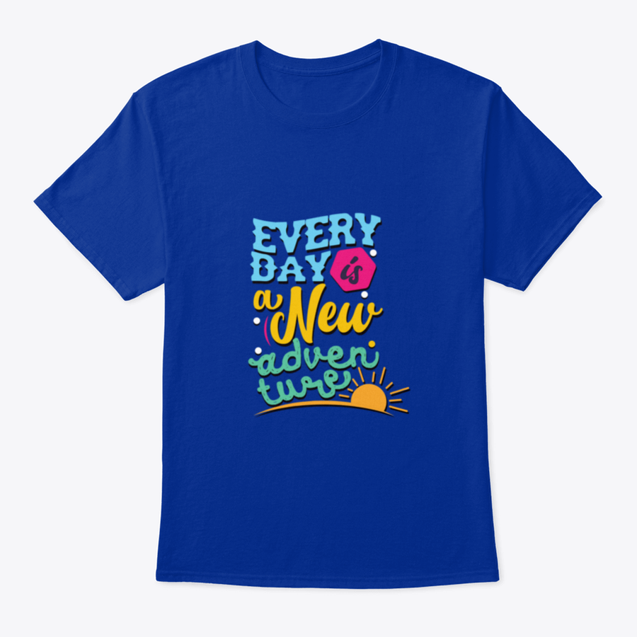 A comfortable and stylish t-shirt featuring the phrase 'Everyday Is A New Adventure', made from 100% cotton with a classic fit.