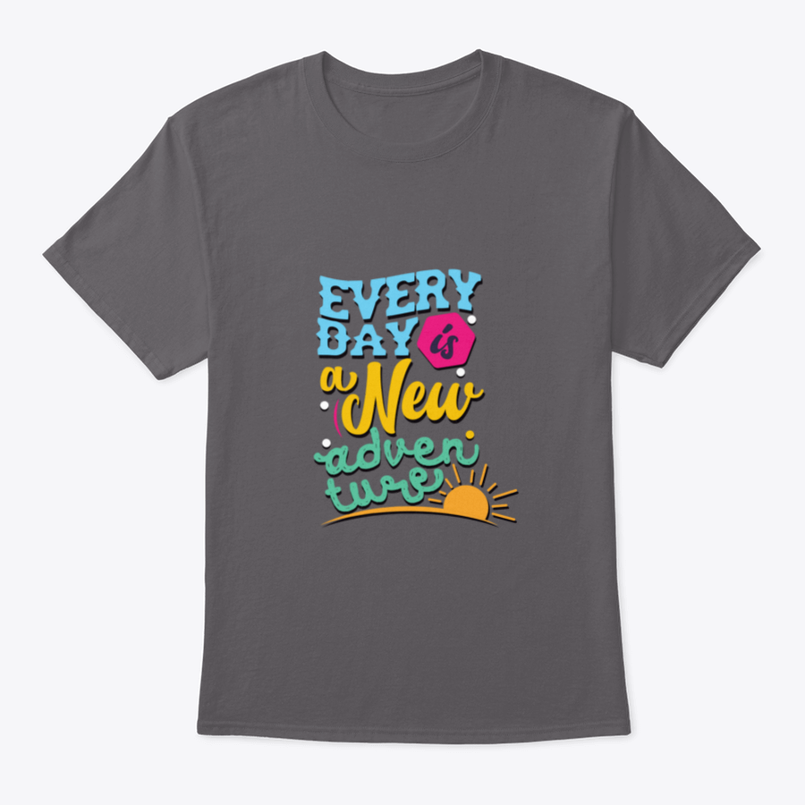 A comfortable and stylish t-shirt featuring the phrase 'Everyday Is A New Adventure', made from 100% cotton with a classic fit.
