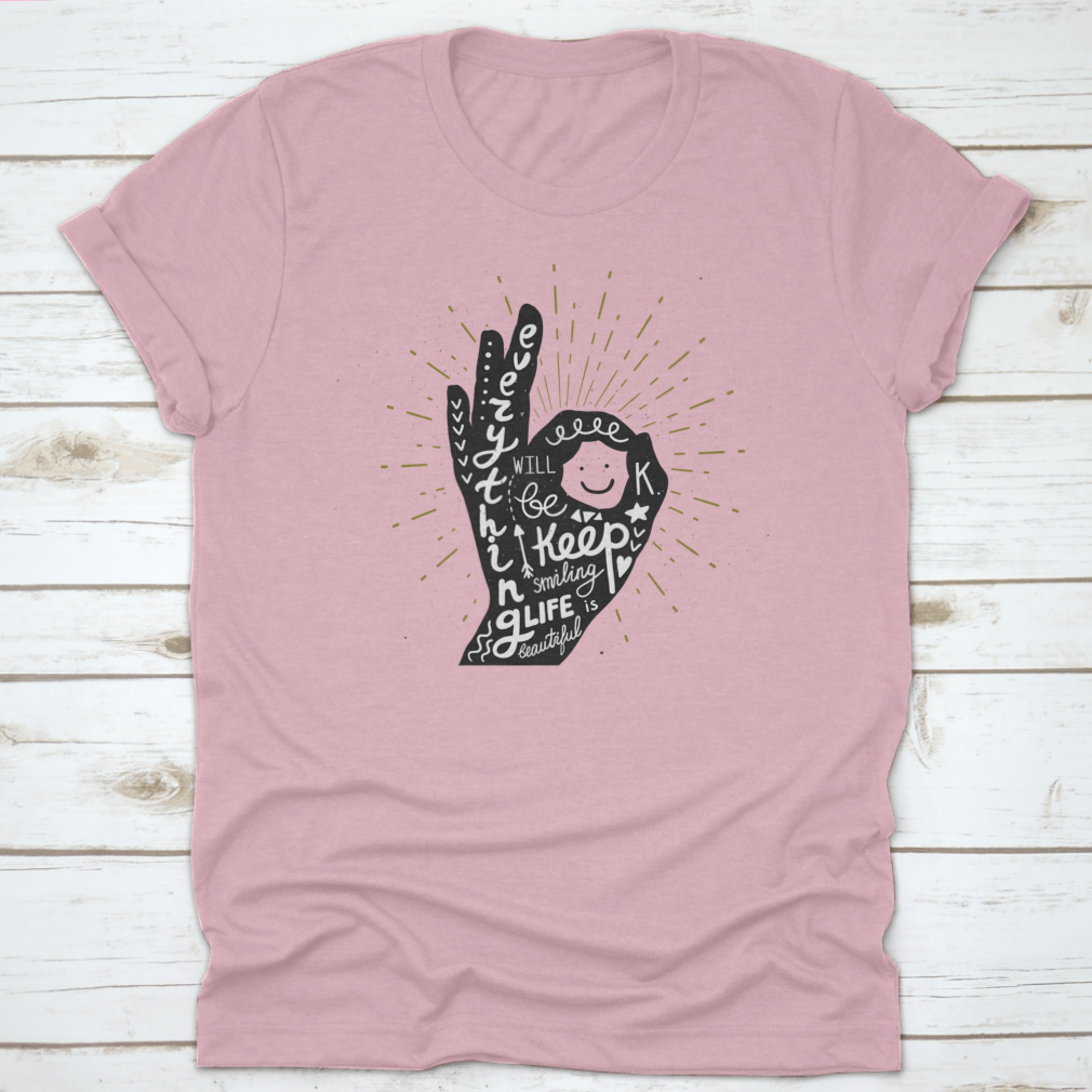 A comfortable cotton t-shirt featuring the motivational phrase 'Everything Will Be Ok' in a stylish design, perfect for casual wear.