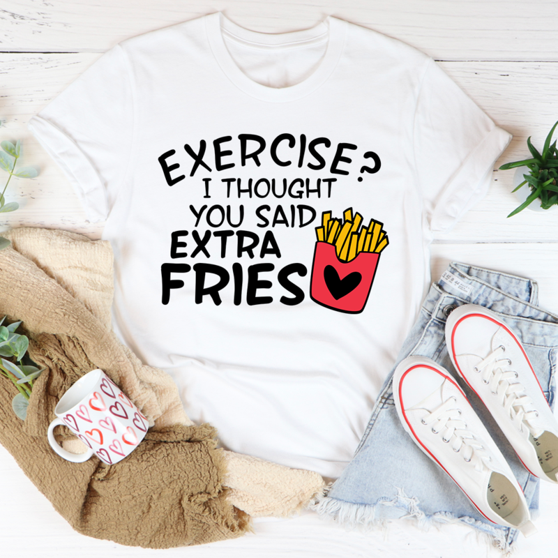 A comfortable and stylish 'I Thought You Said Extra Fries' T-Shirt made from soft ring-spun cotton, featuring double stitching for durability.