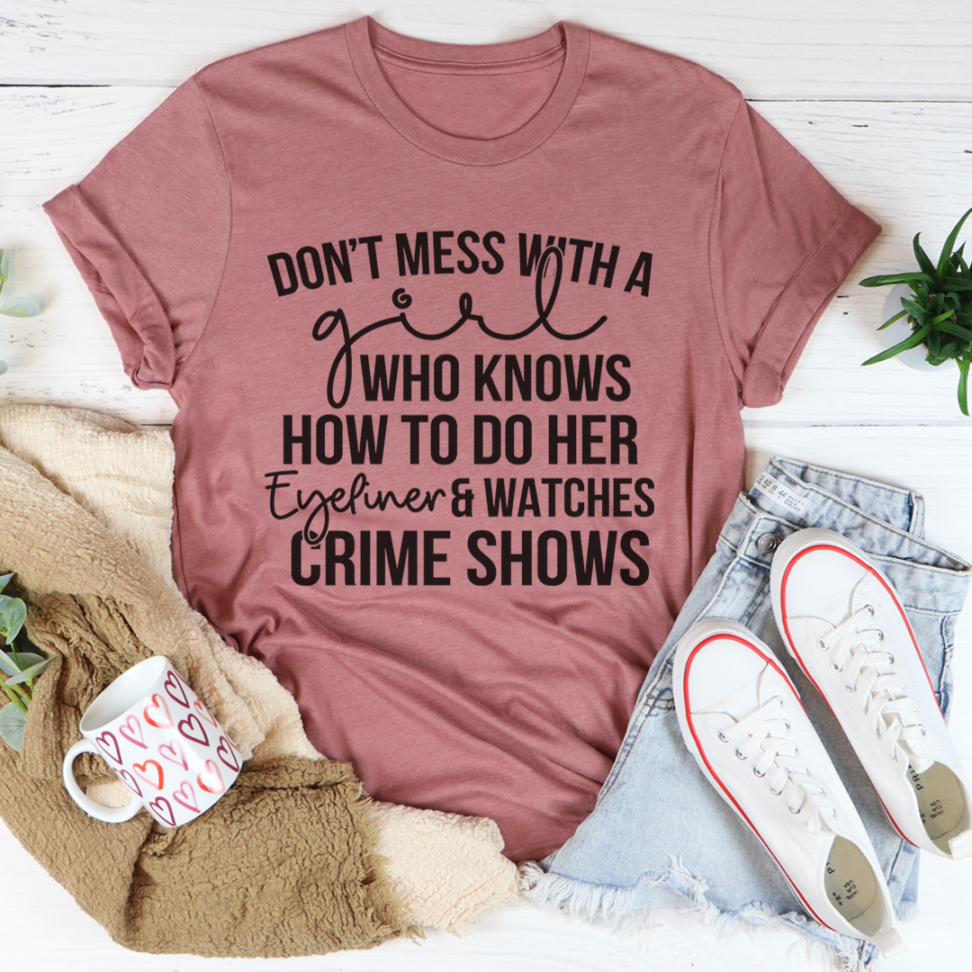 Eyeliner & Crime Shows T-Shirt featuring a unique graphic design, made from soft ring-spun cotton, perfect for casual wear.