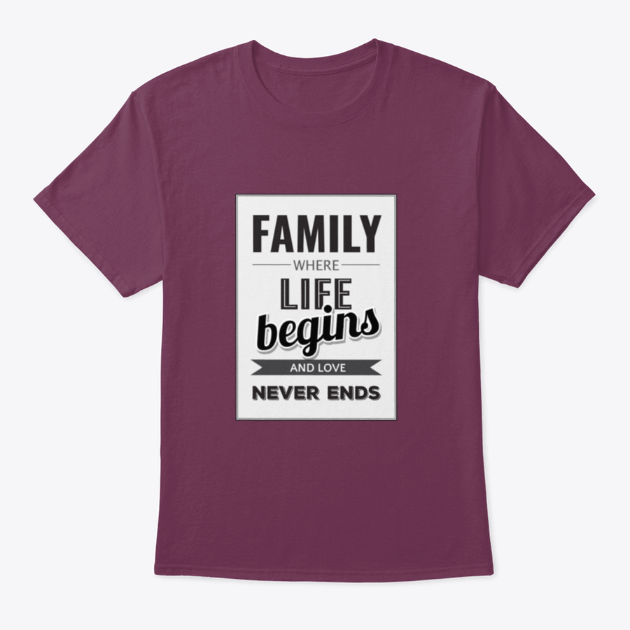 A soft cotton T-shirt featuring the phrase 'Family Where Life Begins And Love Never Ends', showcasing a classic fit and midweight fabric.