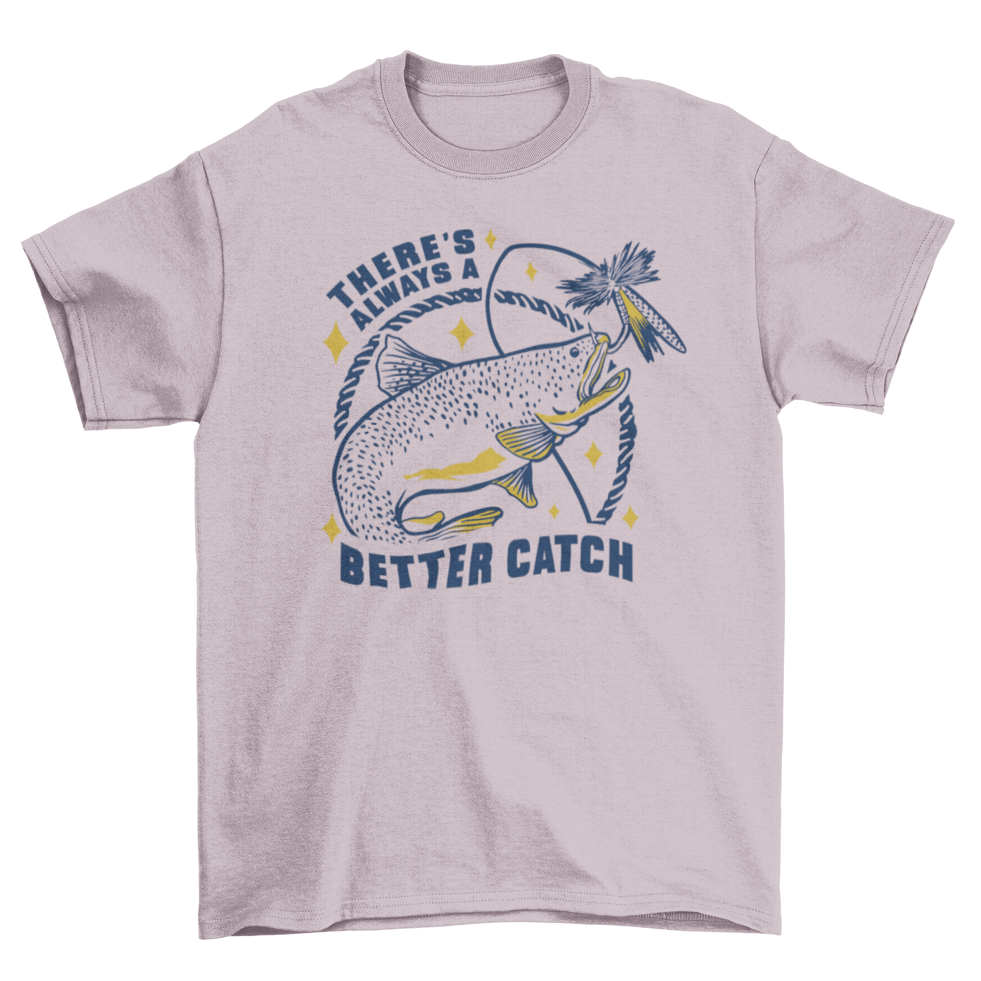 Fishing catch quote t-shirt featuring a fish and the quote 'There's always a better catch' in vibrant colors.