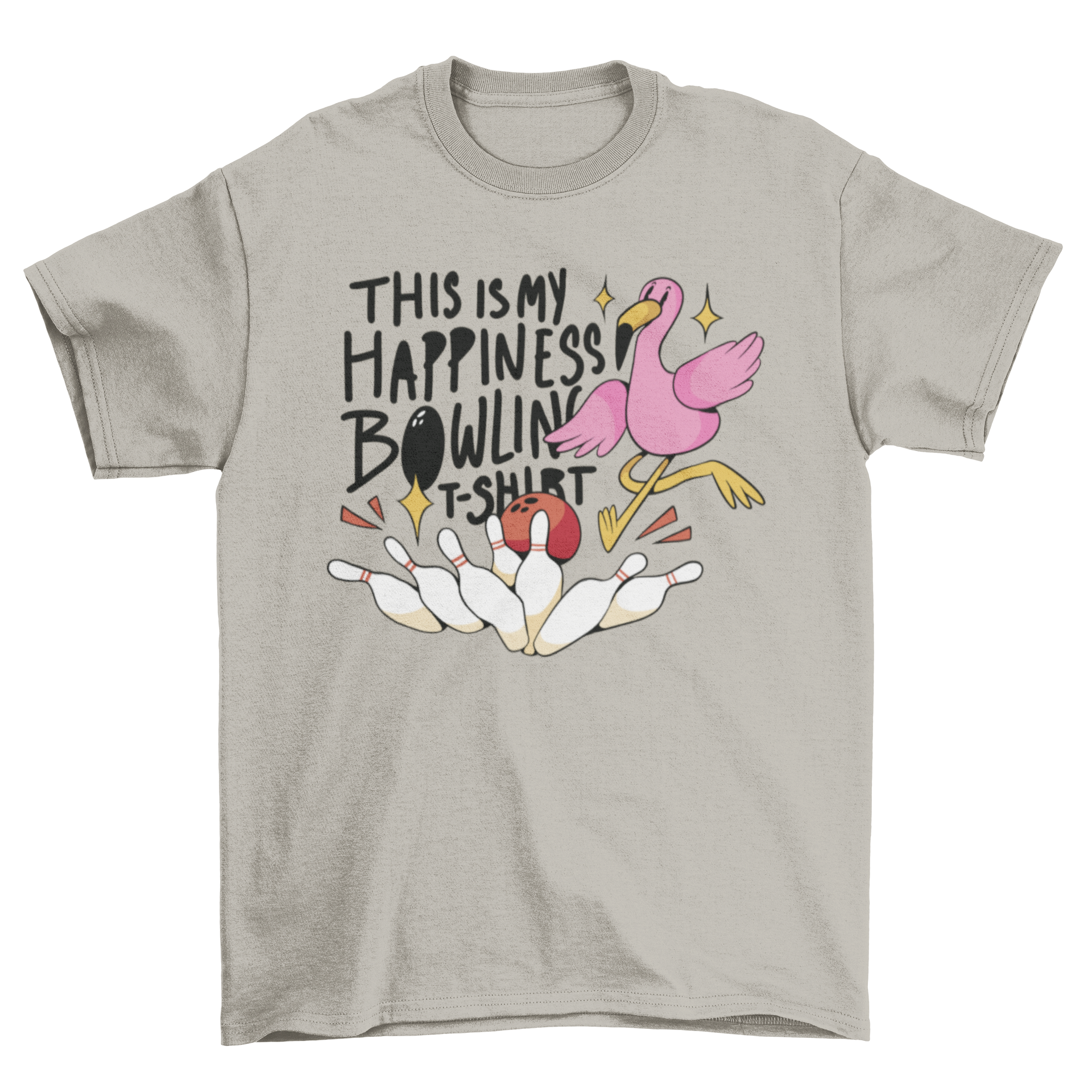 A colorful t-shirt featuring a flamingo playing bowling with the quote 'This is my happiness bowling'.