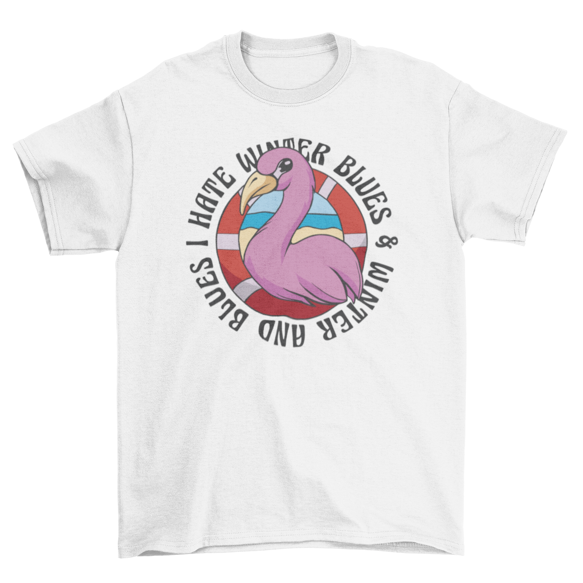 A vibrant t-shirt featuring a flamingo with a swimming hoop and the quote 'I hate winter blues'.