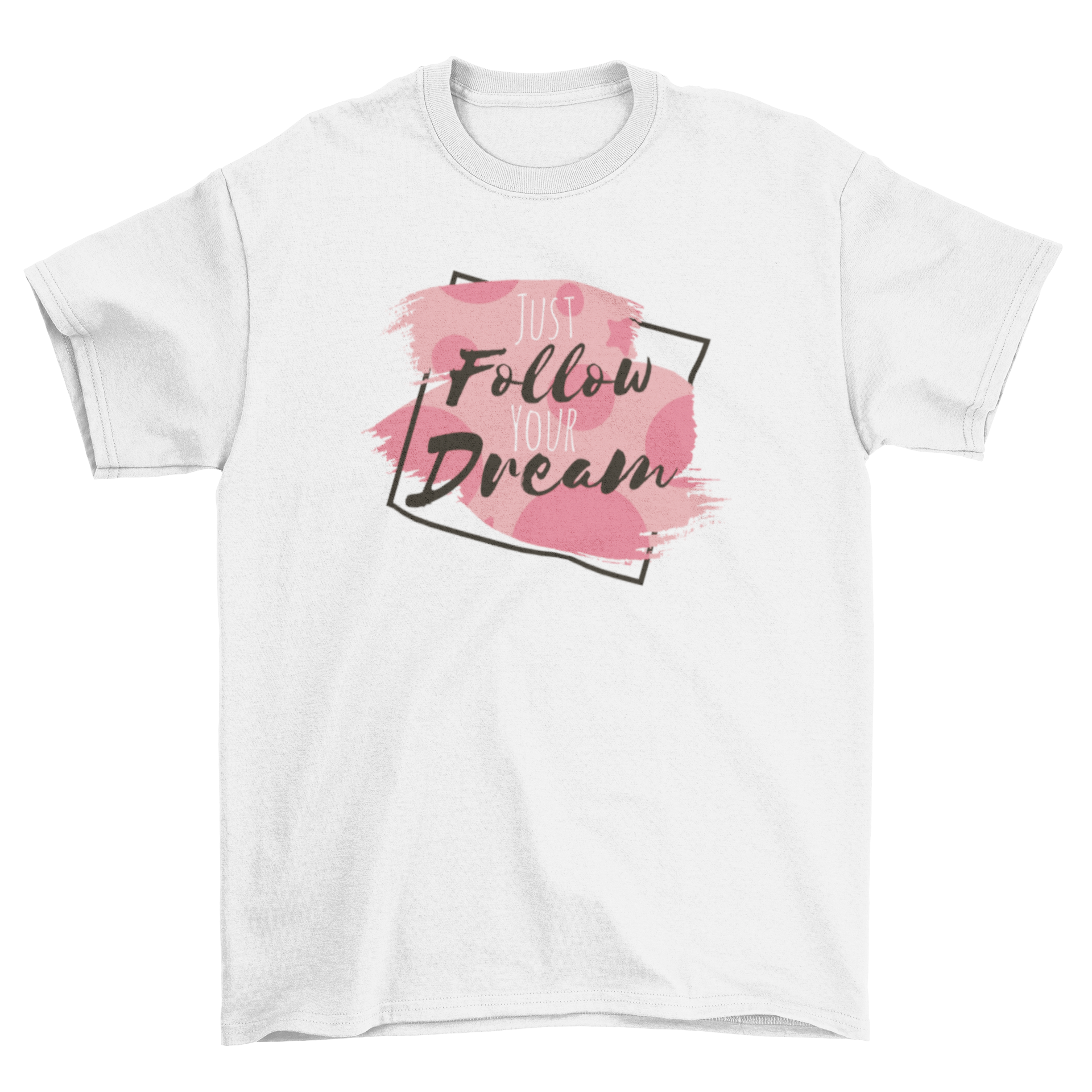 Follow Your Dream t-shirt featuring artistic lettering design in a stylish and comfortable fit.