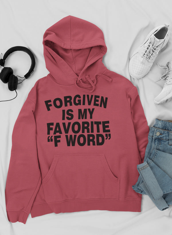 A stylish hoodie featuring the phrase 'Forgiven Is My Favorite F Word', designed for comfort and self-expression.