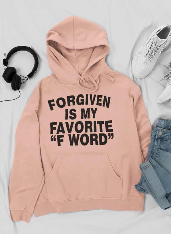 A stylish hoodie featuring the phrase 'Forgiven Is My Favorite F Word', designed for comfort and self-expression.