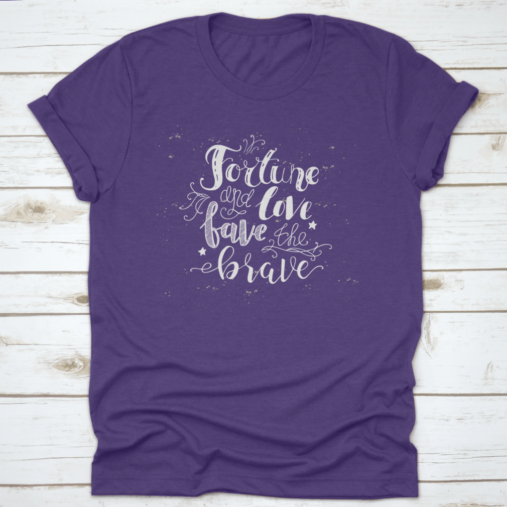 Fortune And Love Fave The Brave T-shirt featuring a hand-drawn calligraphic design on a soft cotton fabric.