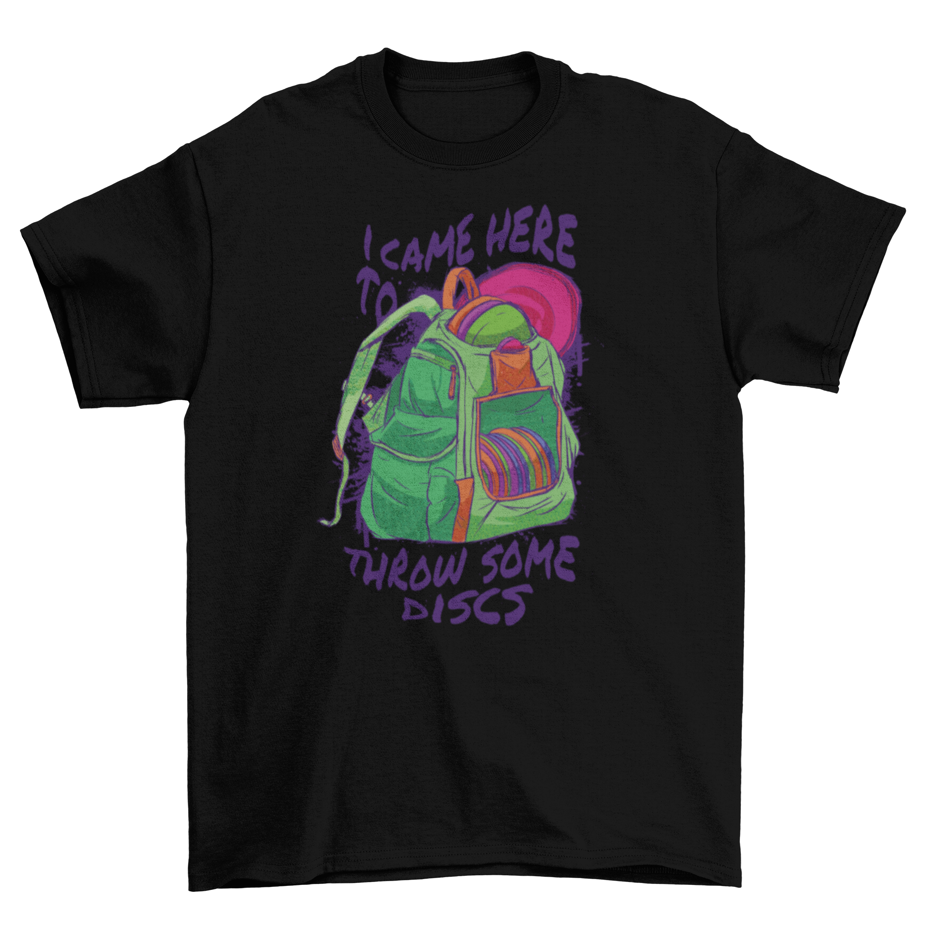 A vibrant t-shirt featuring a backpack filled with frisbee discs and the quote 'I came here to throw some discs'.