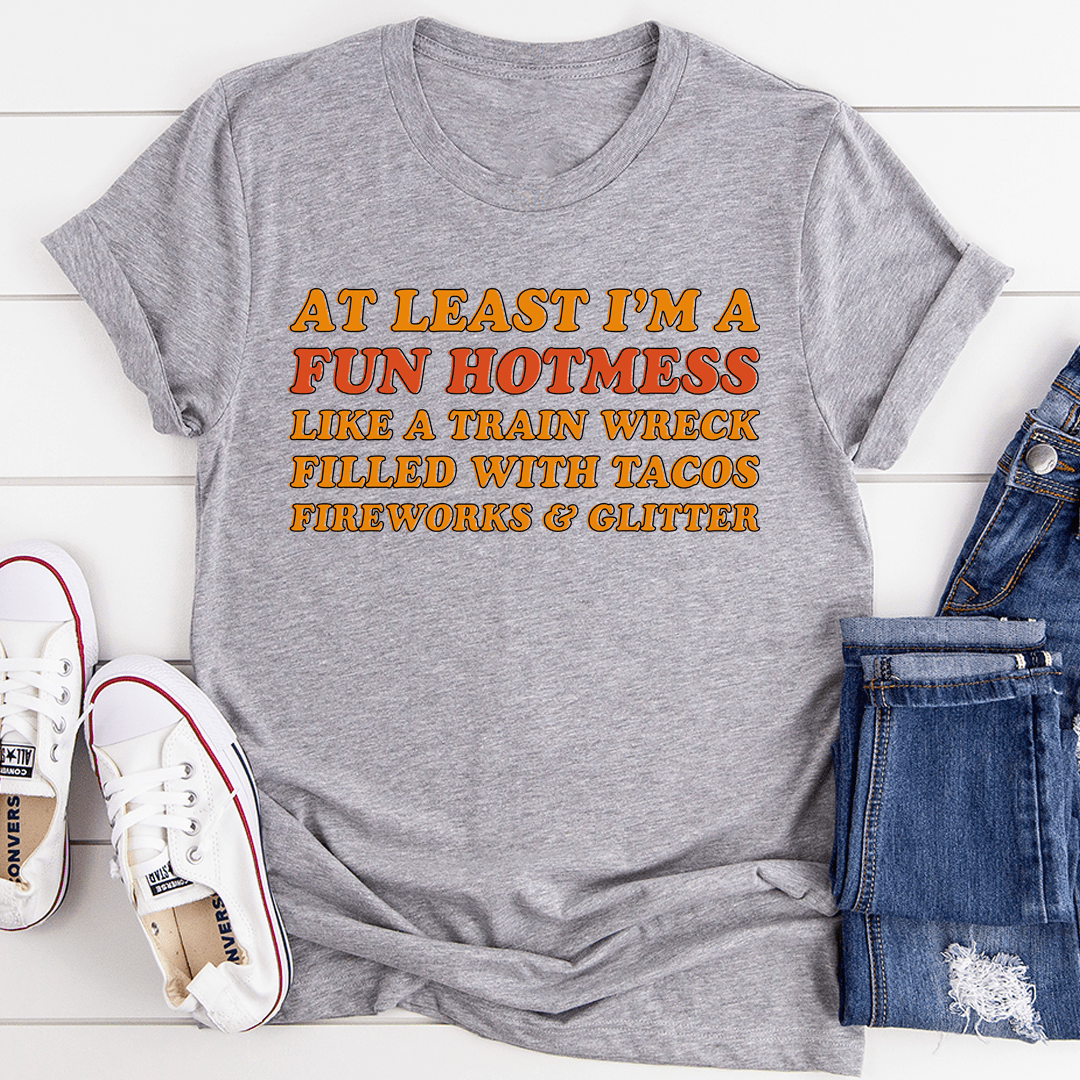 A stylish Fun Hotmess T-Shirt made from soft ring-spun cotton, featuring double stitching for durability, available in various sizes.
