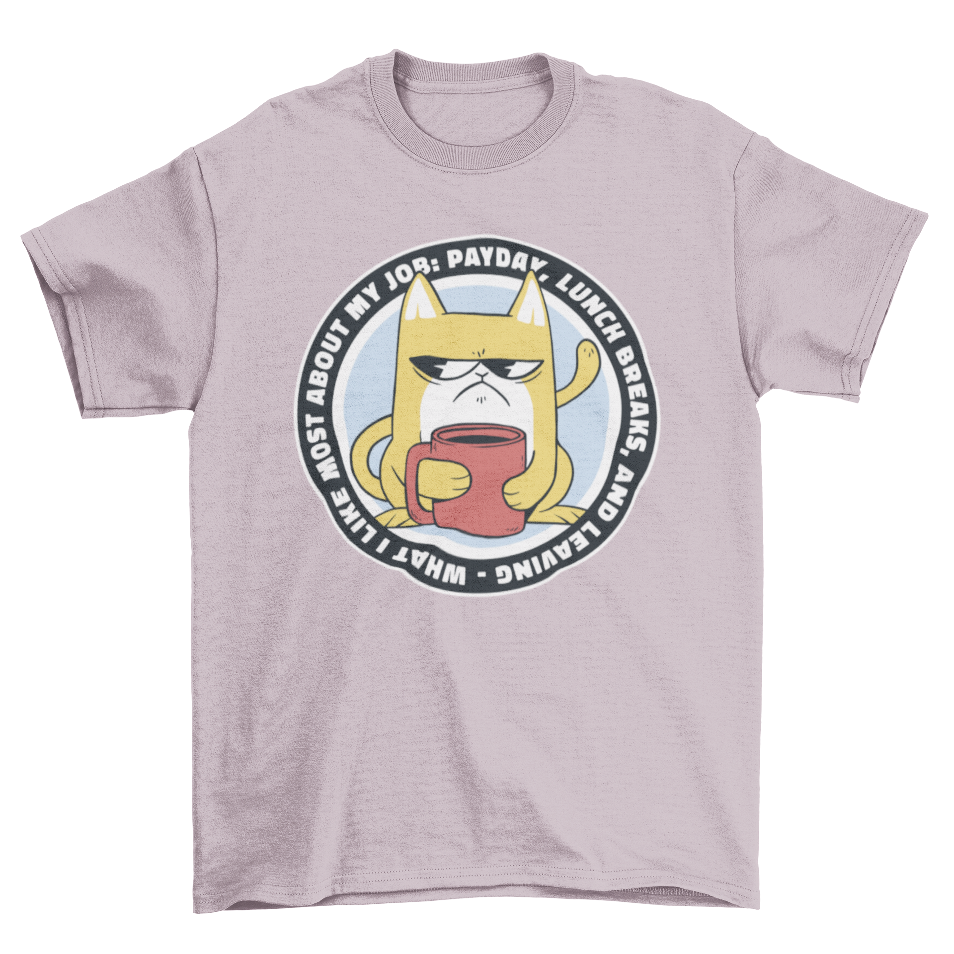 Funny angry working cat t-shirt featuring a cat drinking coffee with a humorous work quote.
