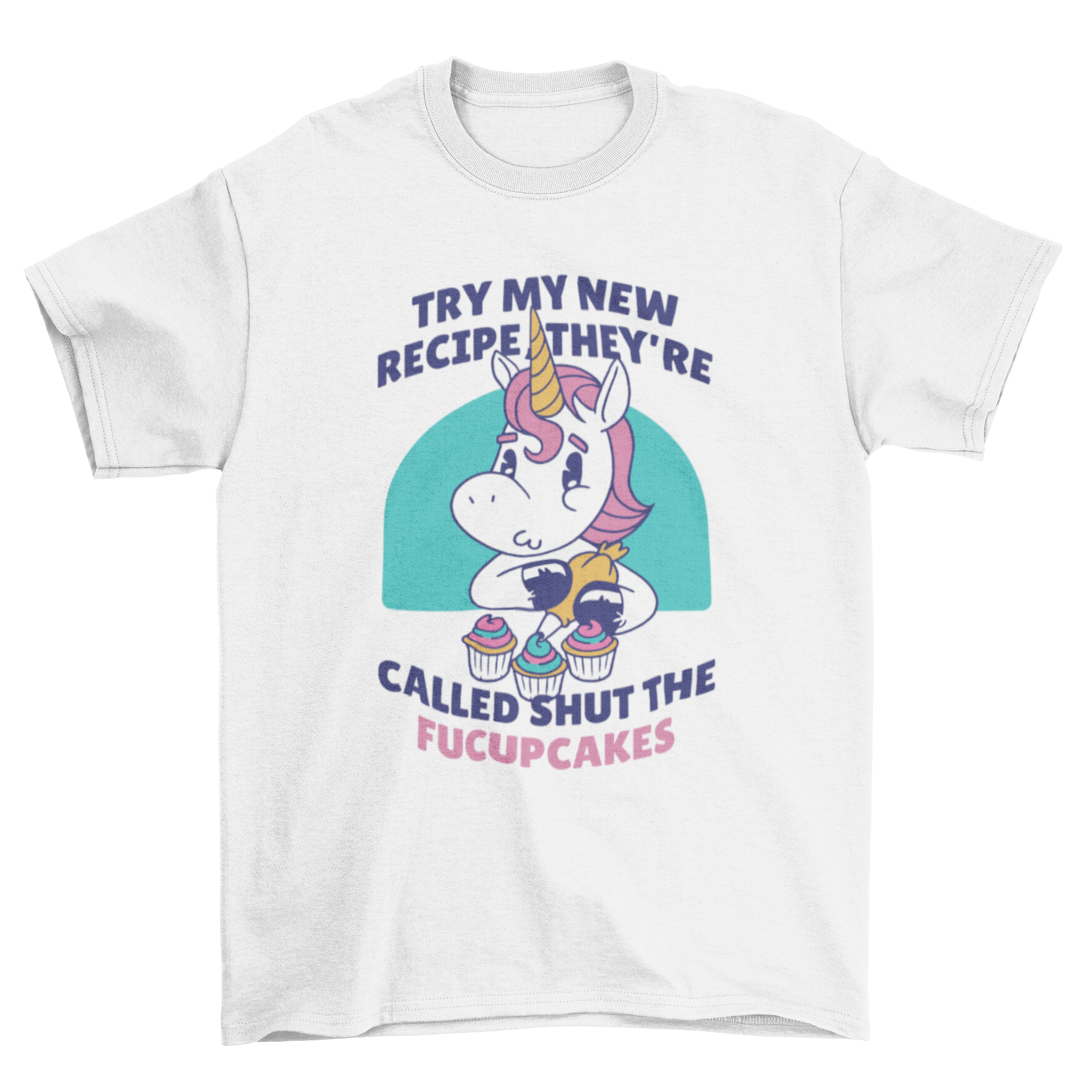 Funny Cupcake Unicorn Quote T-shirt featuring a colorful unicorn and cupcakes with a humorous quote.