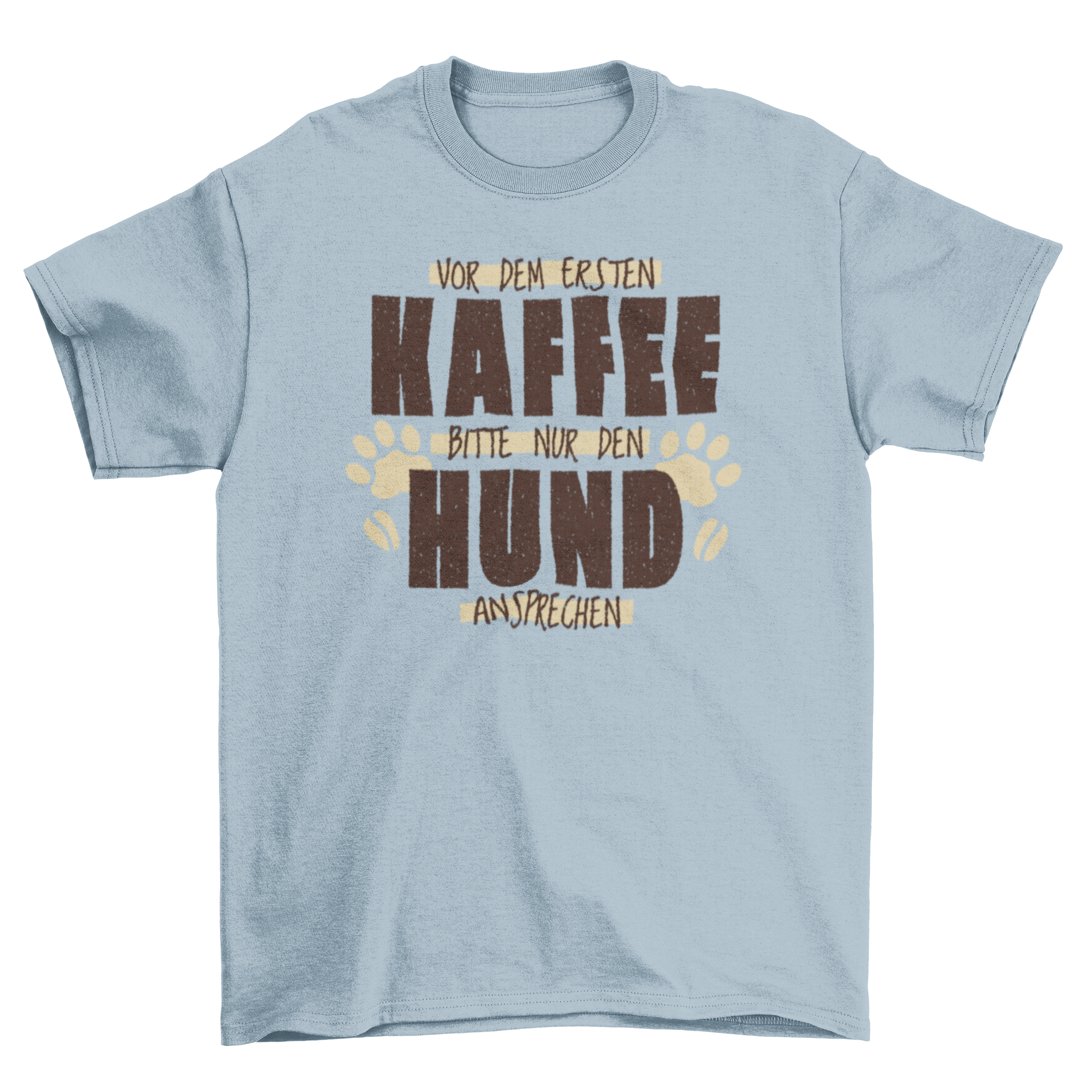 Funny dog quote t-shirt featuring a humorous German saying about coffee and dogs.