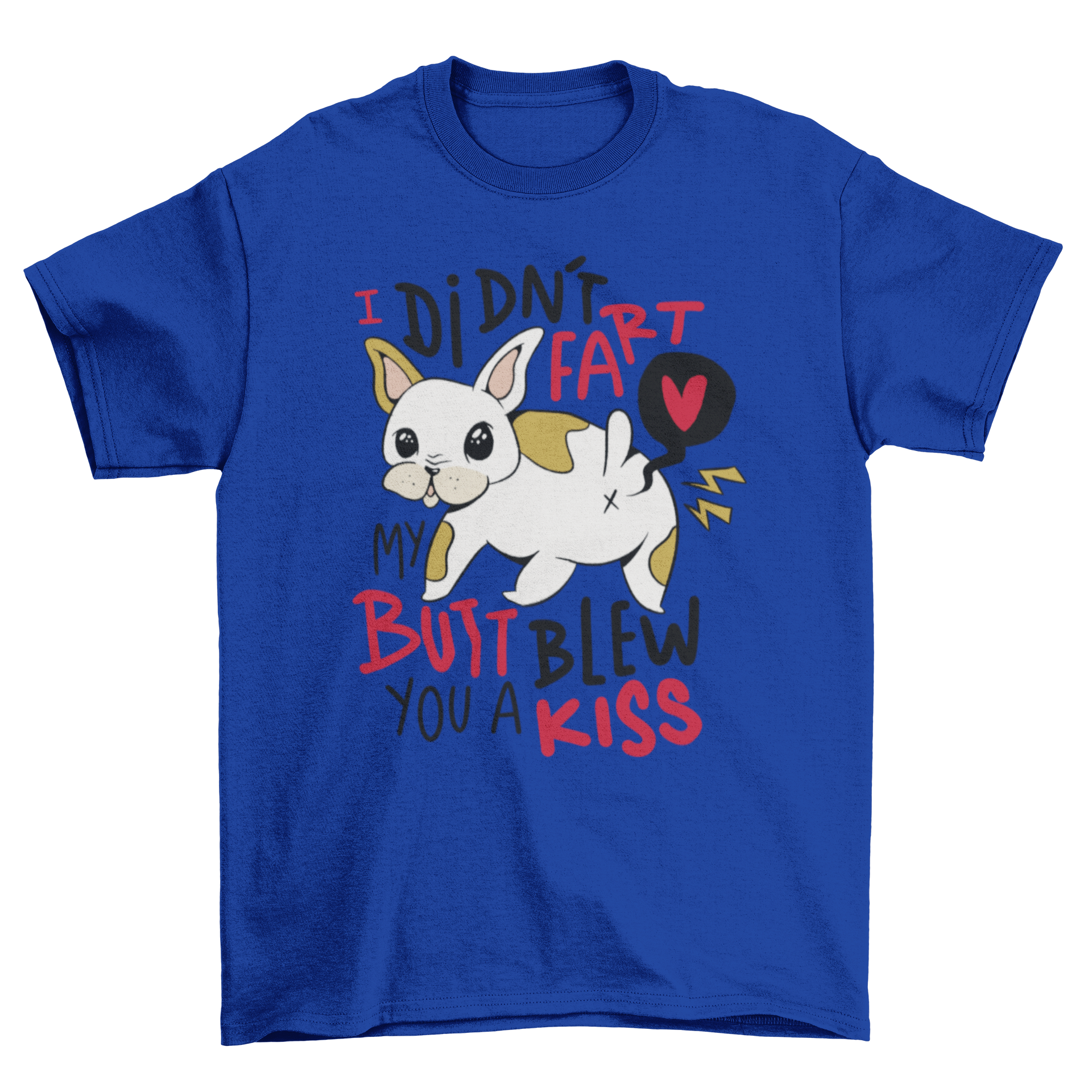 Funny t-shirt featuring a cartoon French bulldog with a humorous quote about farting.