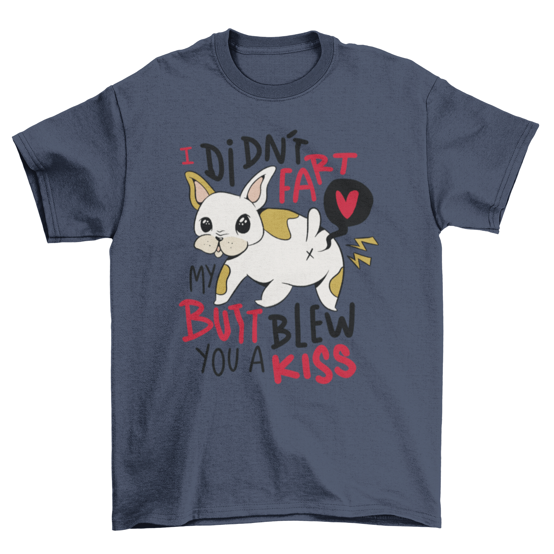 Funny t-shirt featuring a cartoon French bulldog with a humorous quote about farting.