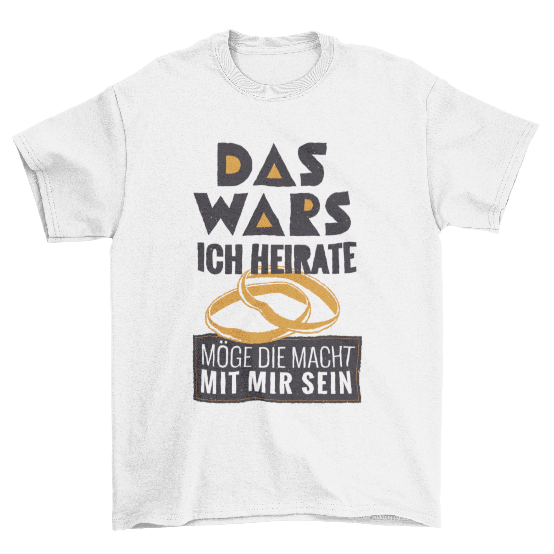 Funny German Marriage T-shirt featuring wedding rings and humorous quote in German.